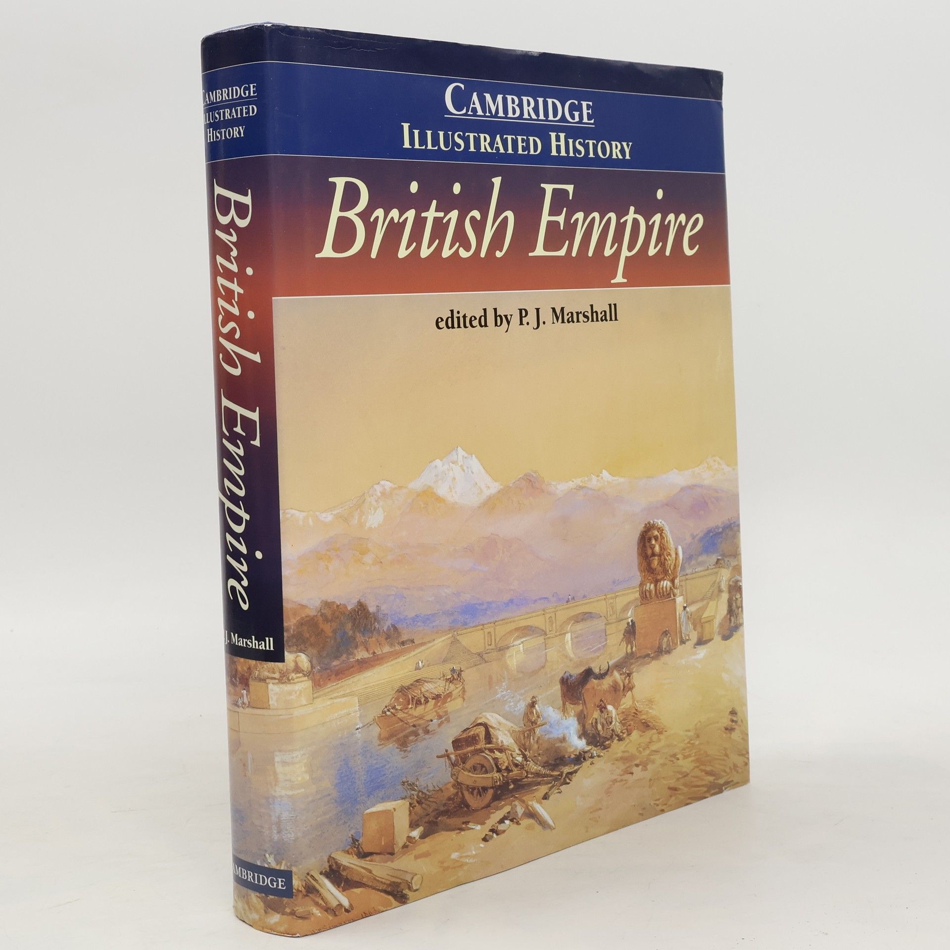 Peter James Marshall The Cambridge Illustrated History of the British Empire