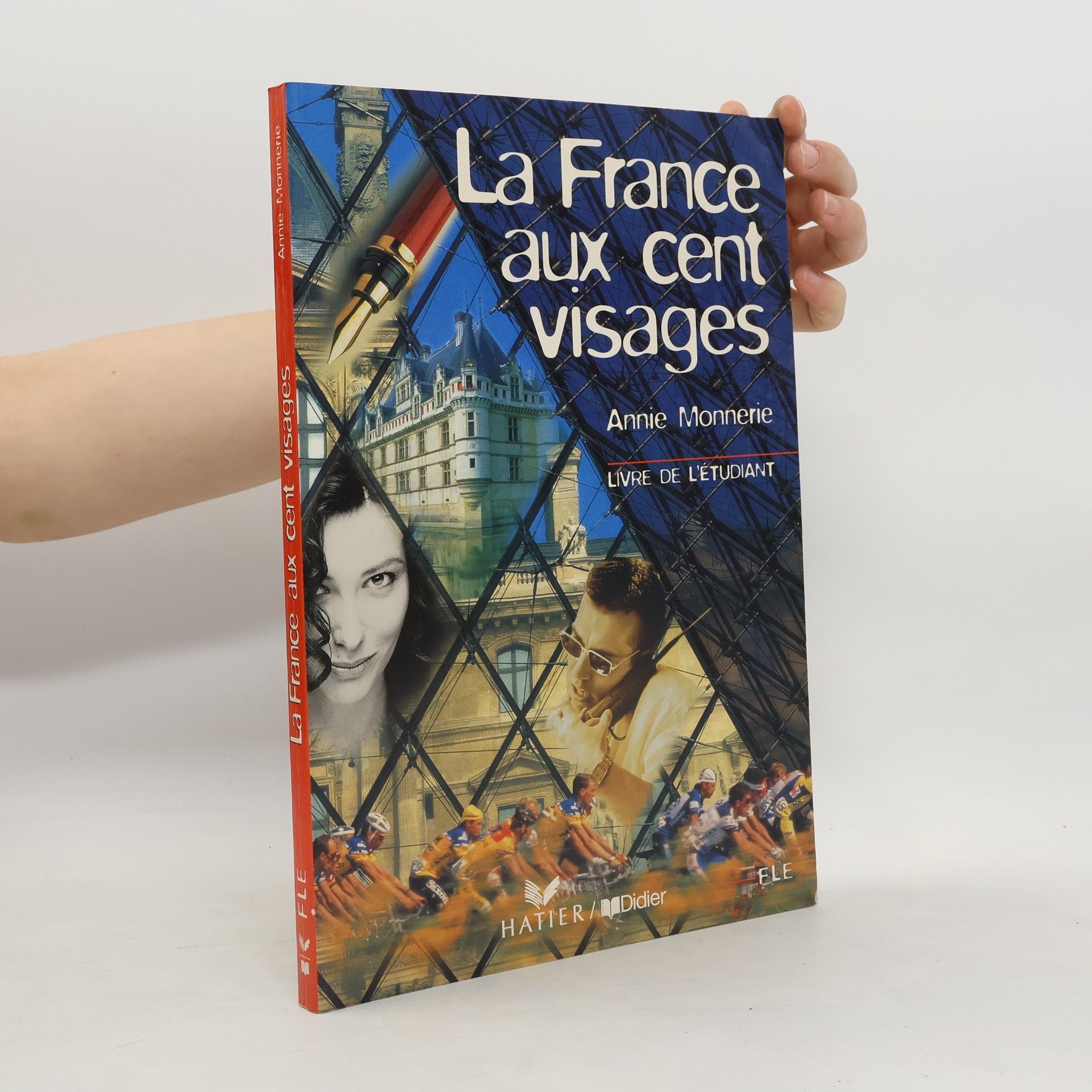 Annie Monnerie La France aux cent visage