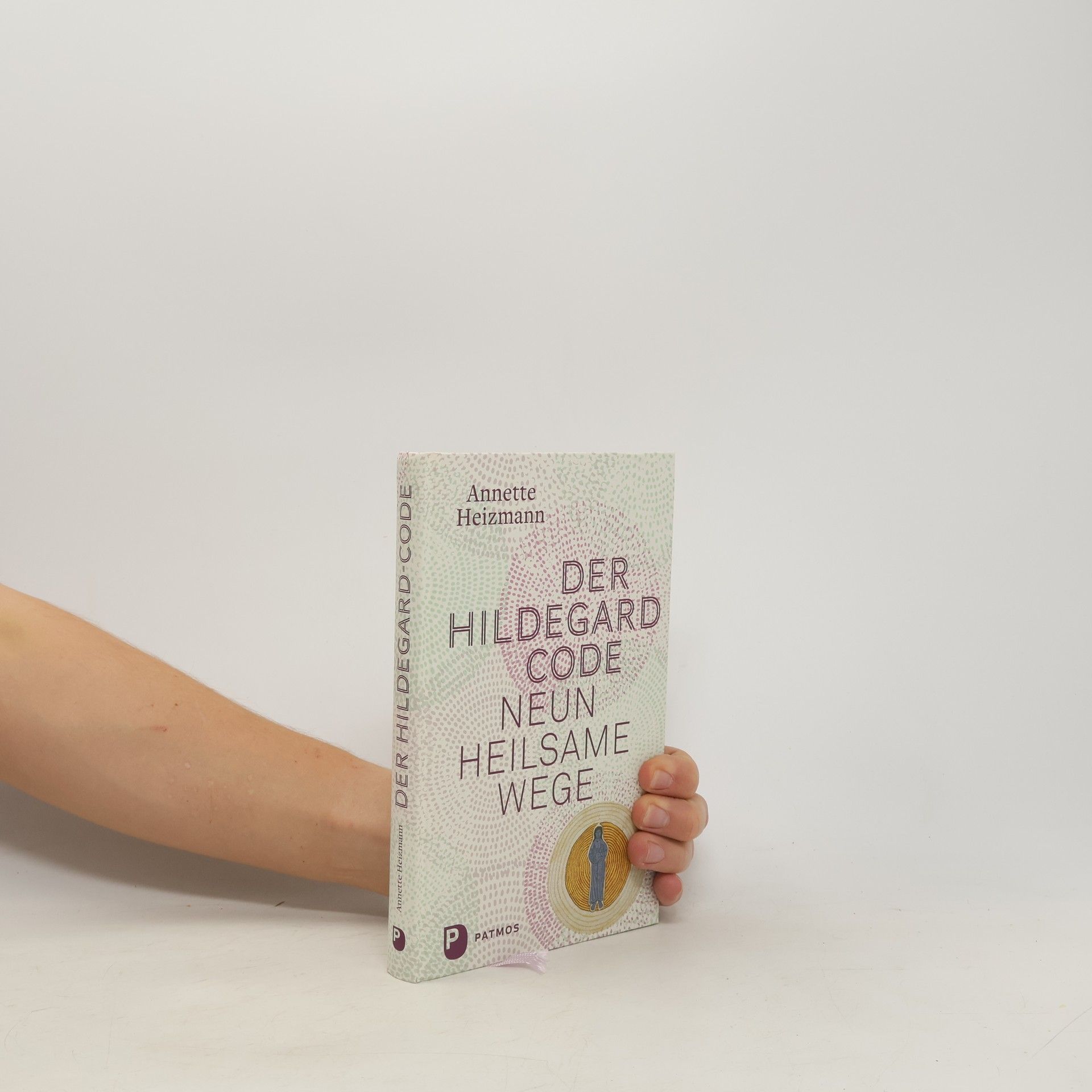Annette Heizmann Der Hildegard-Code. Neun heilsame Wege