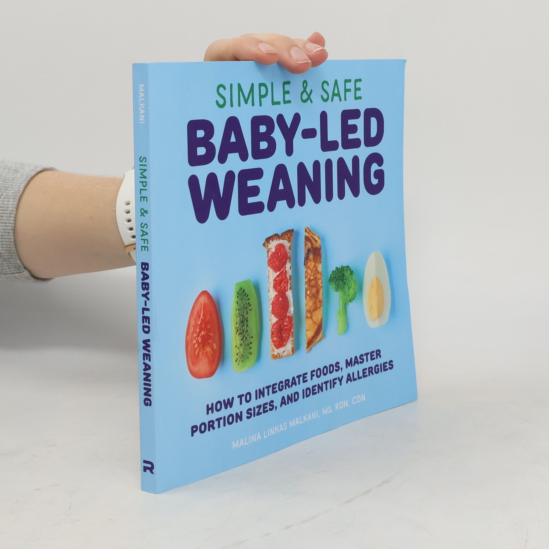 Malina Linkas Malkani Simple & Safe Baby-led Weaning