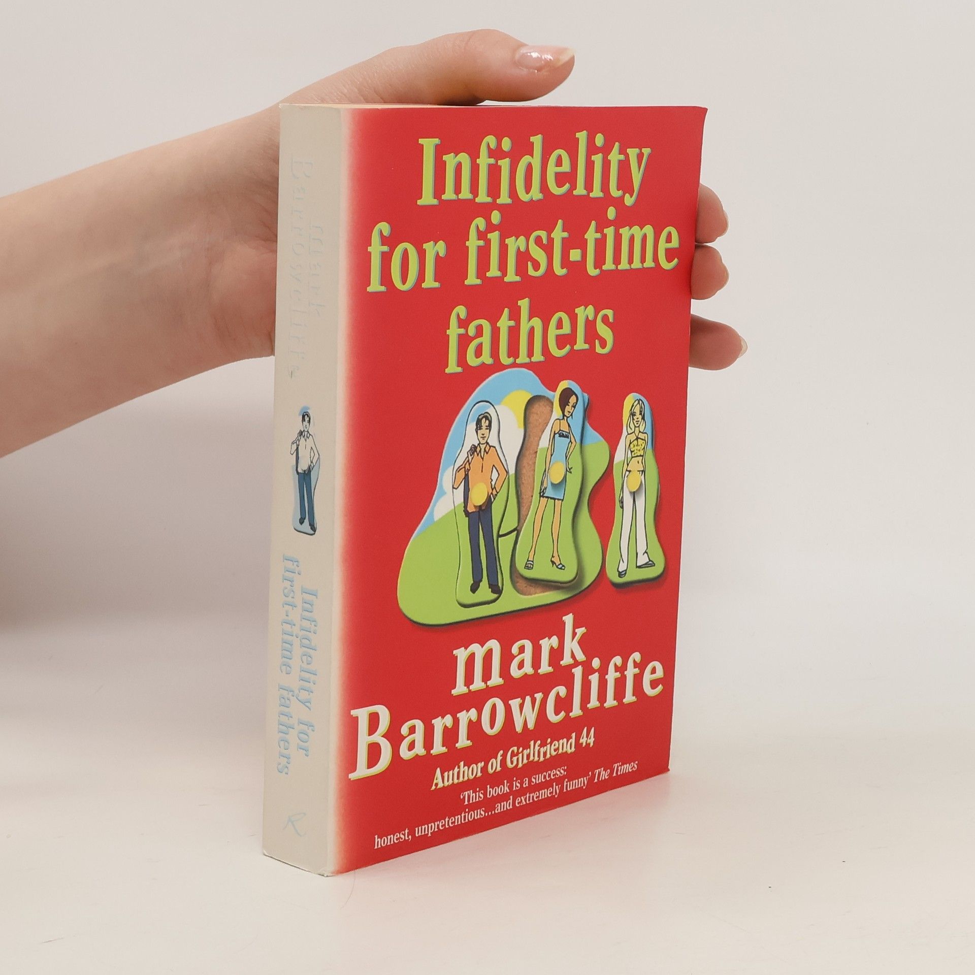 Mark Barrowcliffe Infidelity for first-time fathers