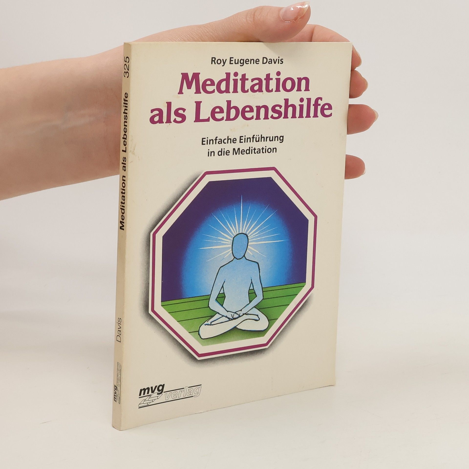 Roy Eugene Davis Meditation als Lebenshilfe