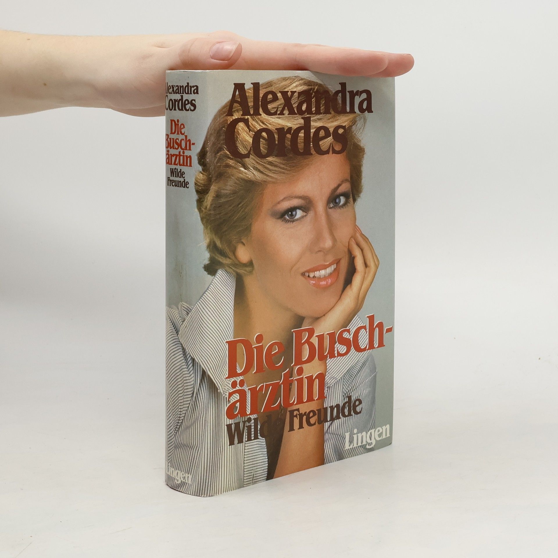 Alexandra Cordes Die Buschärztin. Wild Freunde