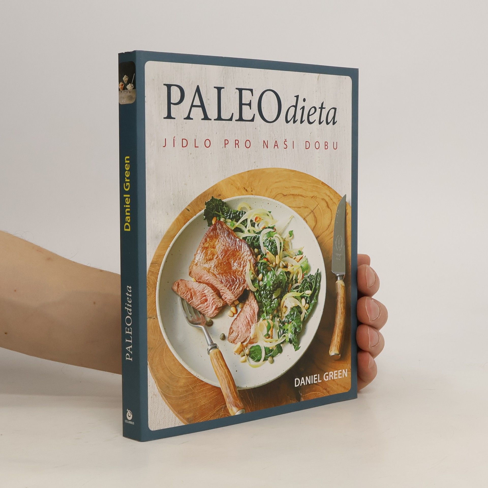 Daniel Green Paleo dieta - Jídlo pro naší dobu