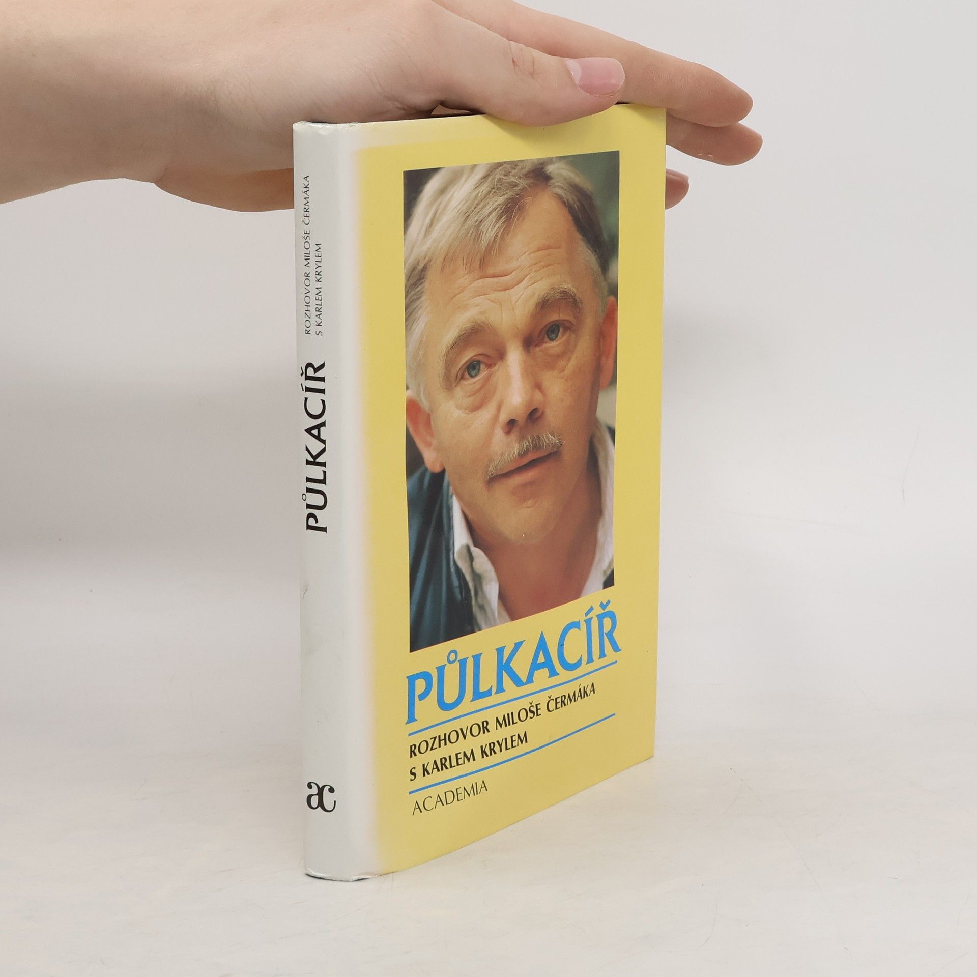 Karel Kryl Půlkacíř. Rozhovor Miloše Čermáka s Karlem Krylem (1. vydání)