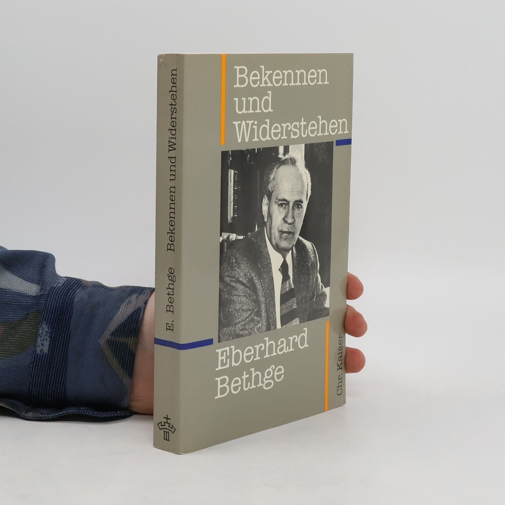 Eberhard Bethge Bekennen und Widerstehen