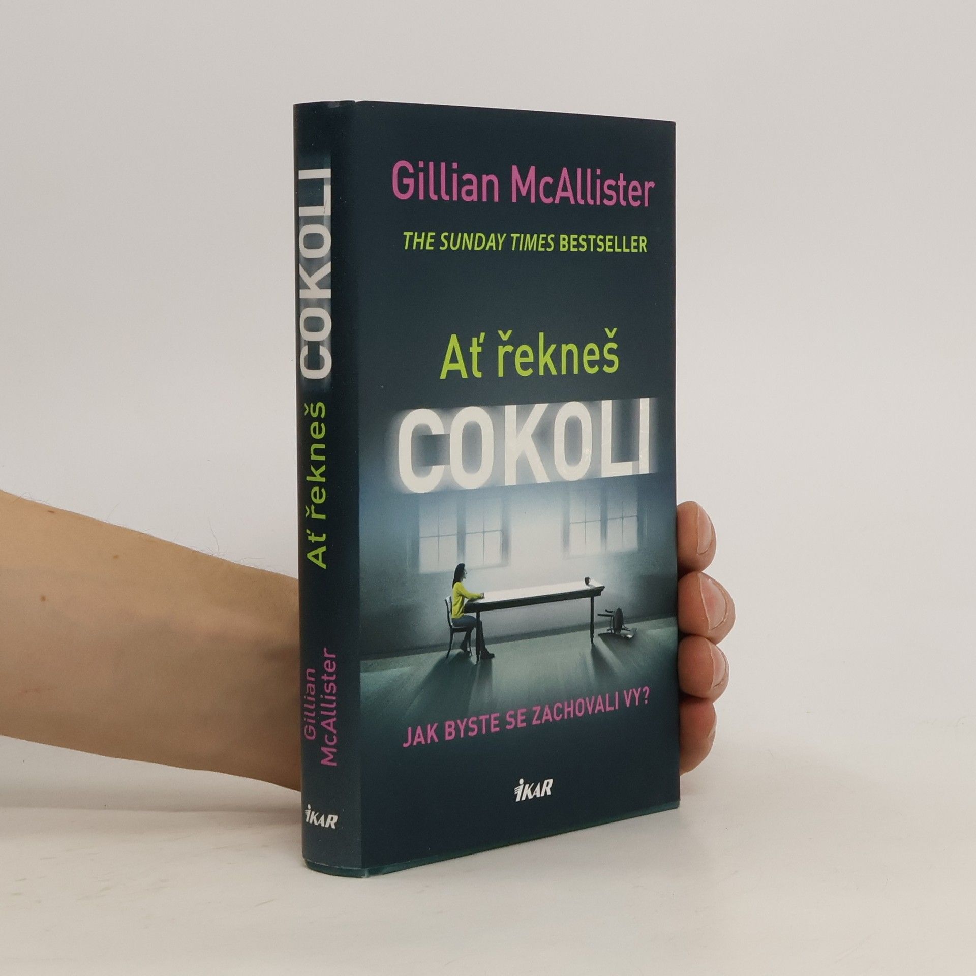Gillian McAllister Ať řekneš cokoli