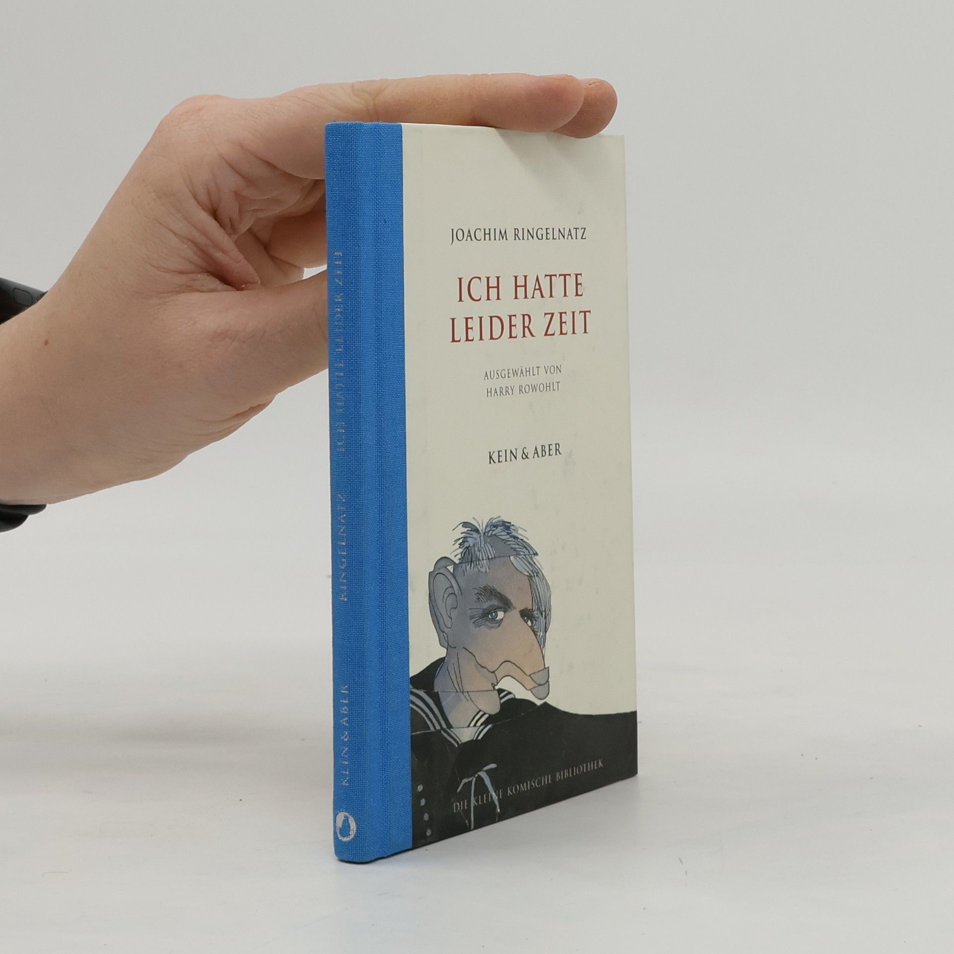 Joachim Ringelnatz Ich hatte leider Zeit - KKB. Die Kleine Komische Bibliothek Band 9