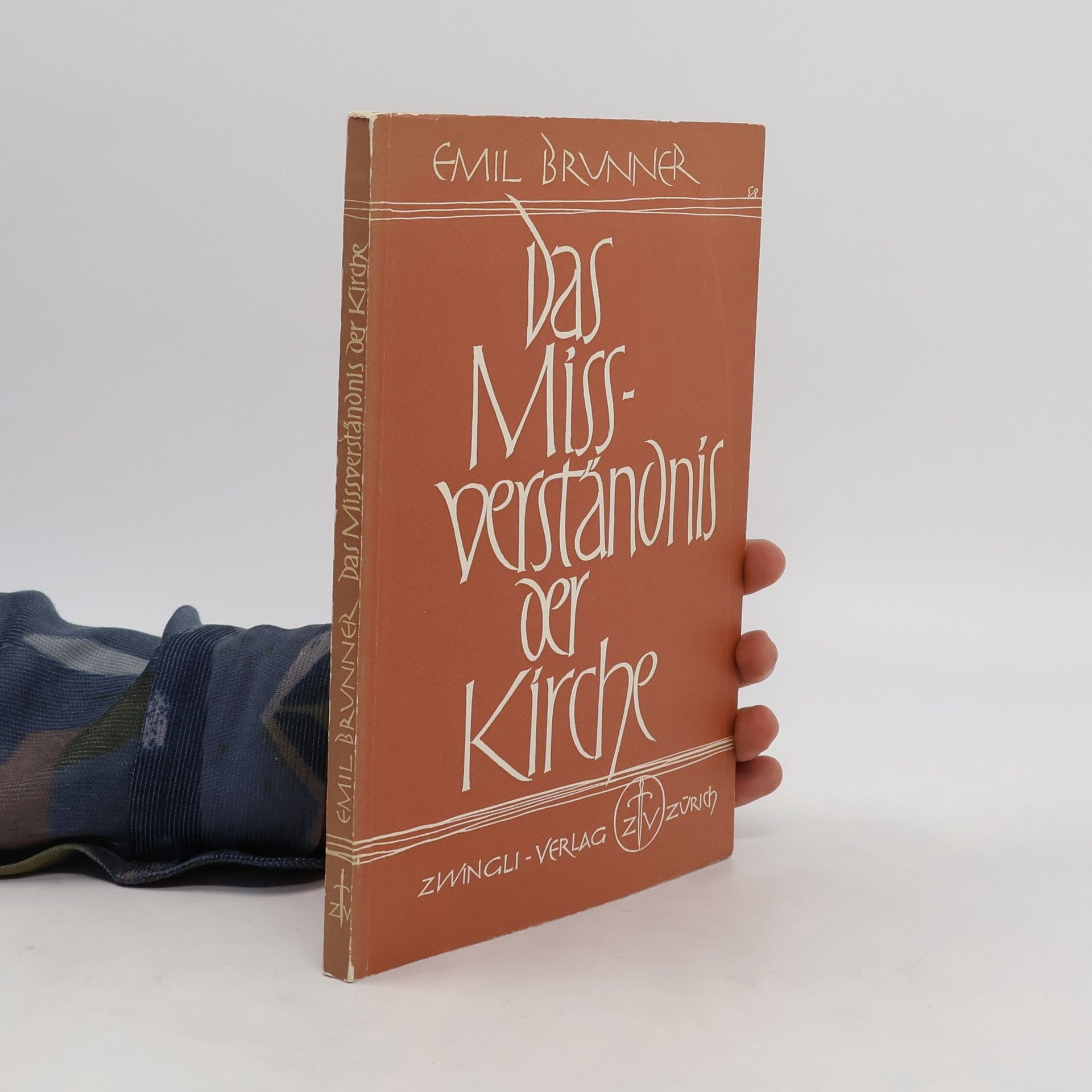 Emil Brunner Das Missverständnis der Kirche