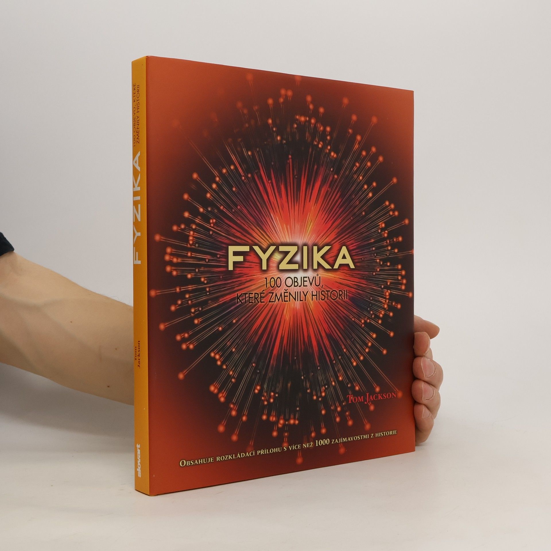 Tom Jackson Fyzika: 100 objevů, které změnily historii