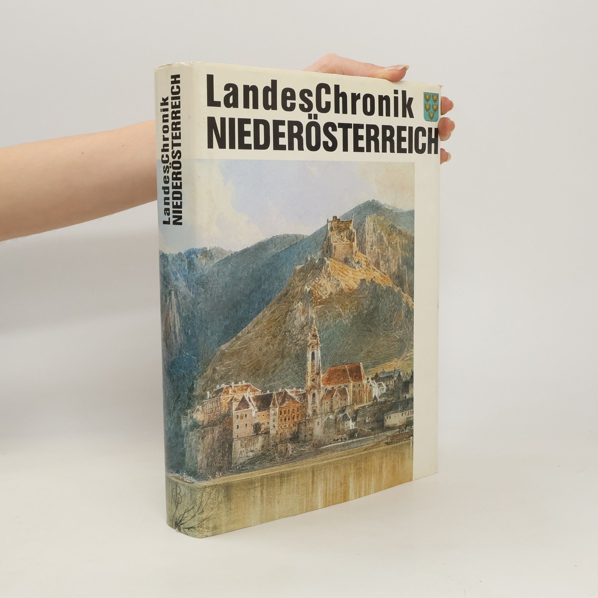Autorenkollektiv Landeschronik Niederösterreich : 3000 Jahre in Daten, Dokumenten und Bildern