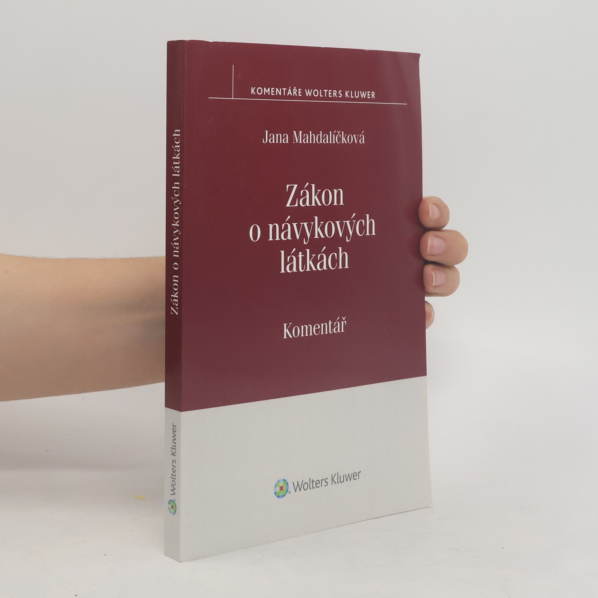 Jana Mahdalíčková Zákon o návykových látkách