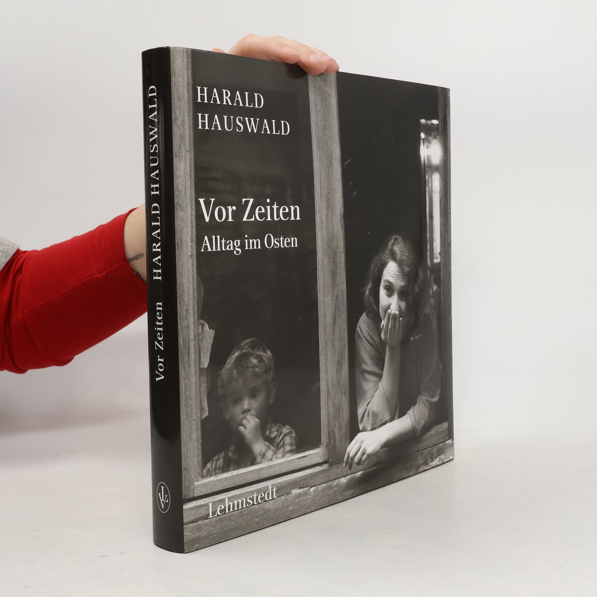 Harald Hauswald Vor Zeiten