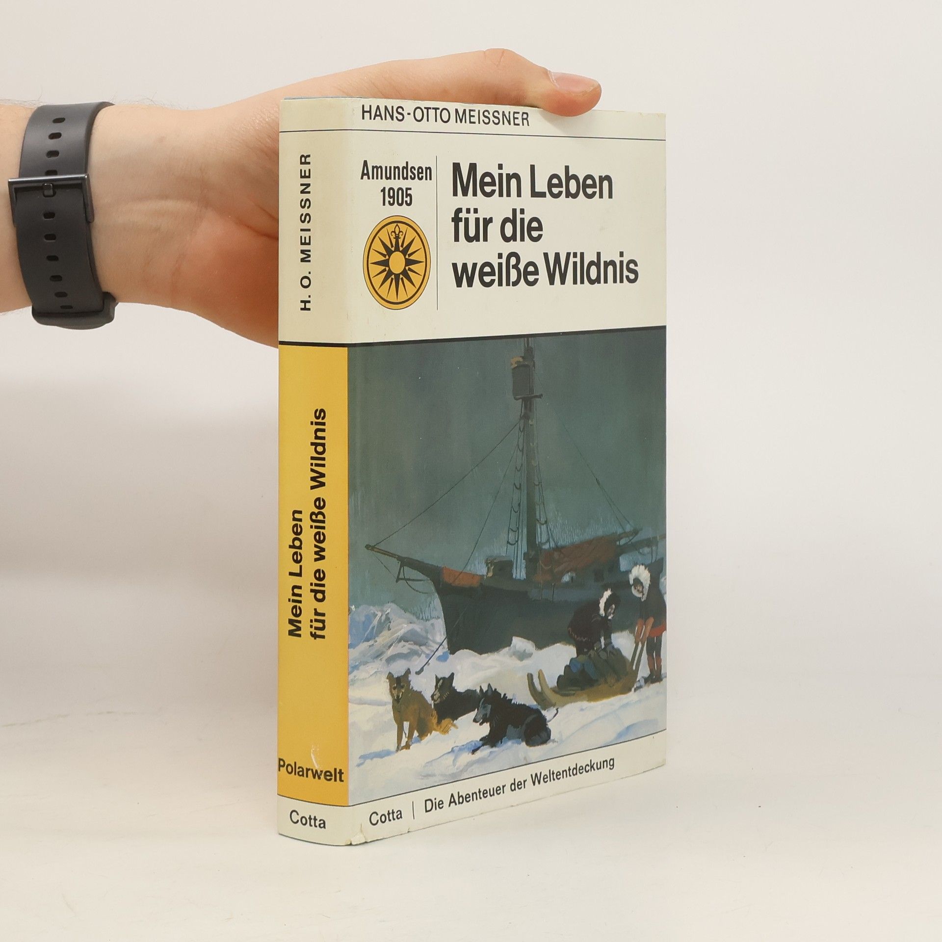 Hans-Otto Meissner Mein Leben für die weiße Wildnis