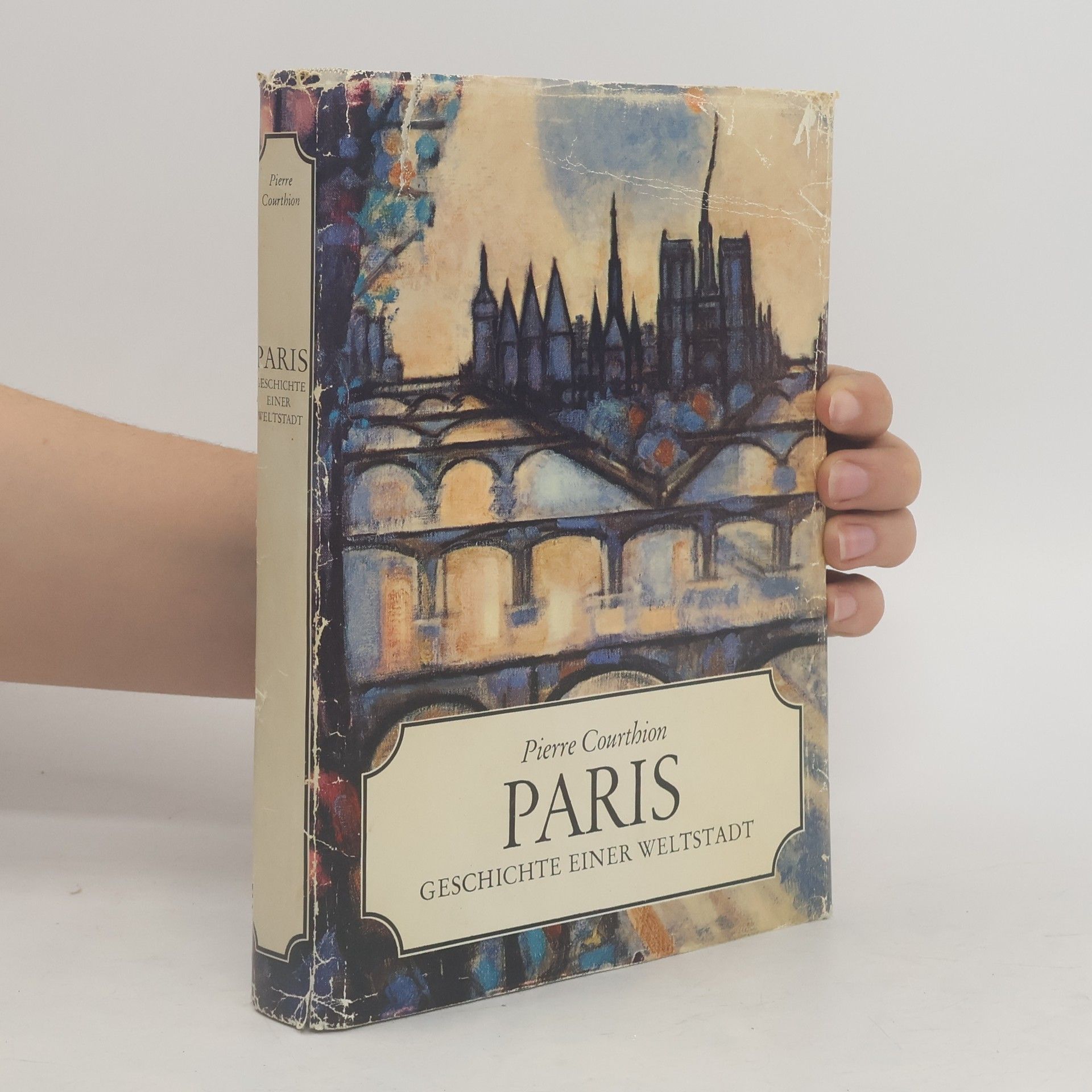 Pierre Courthion Paris. Geschichte einer Weltstadt