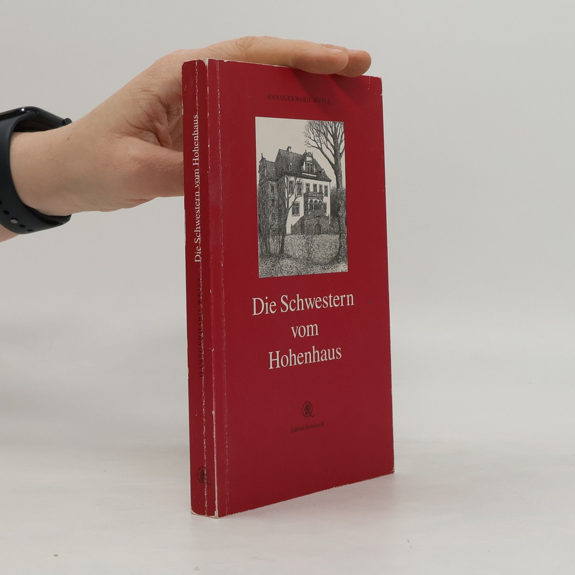 Hansgerhard Weiss Die Schwestern vom Hohenhaus