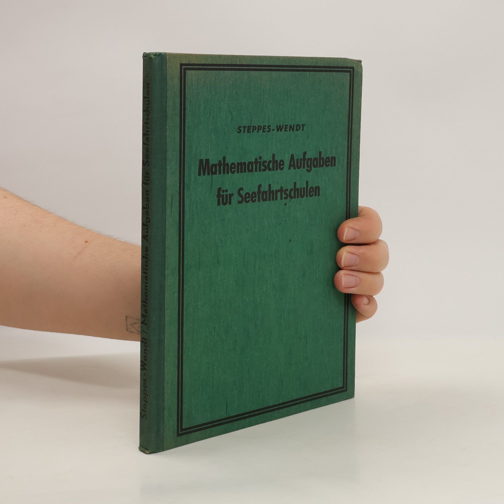 Otto Steppes Mathematische Aufgaben für Seefahrtschulen