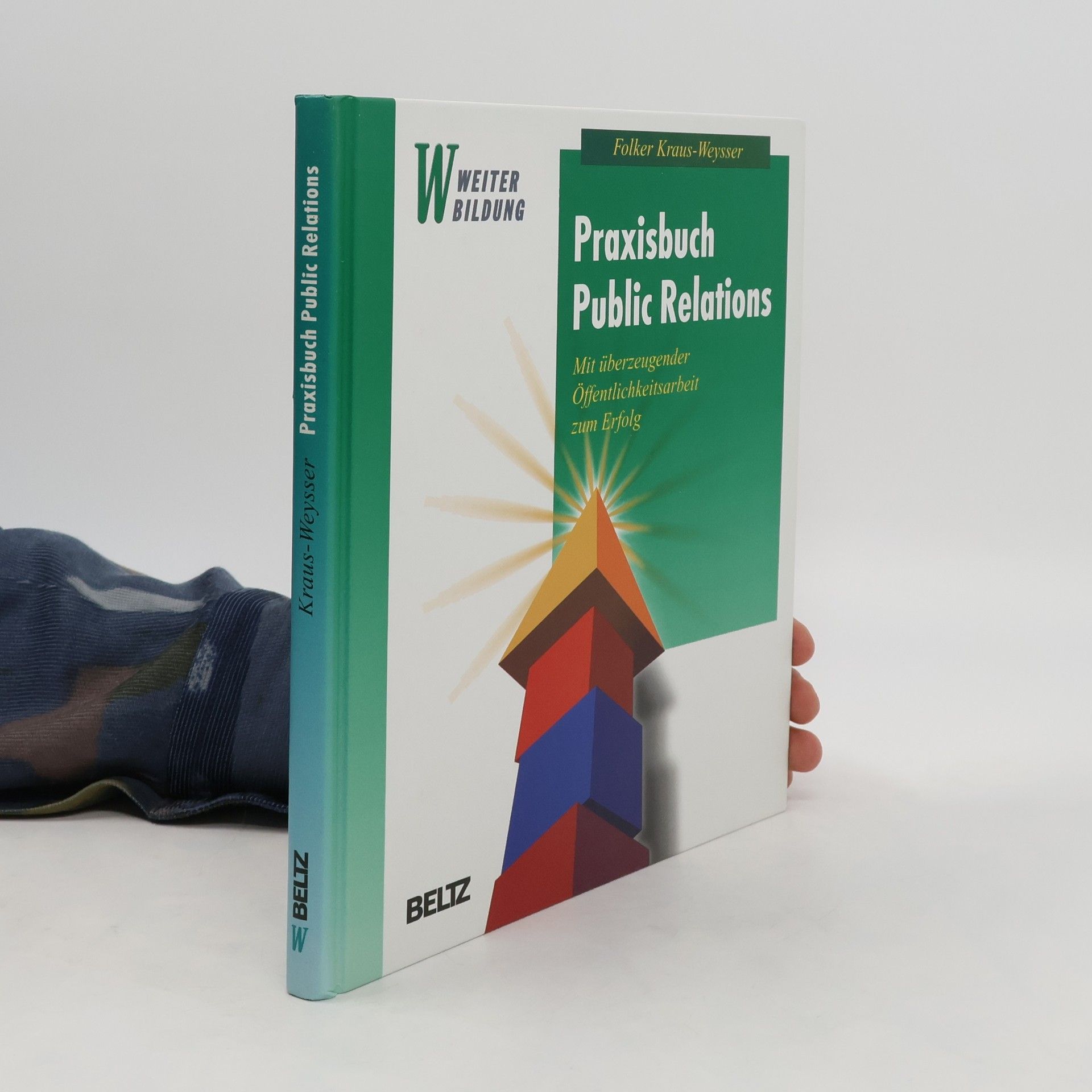 Folker Kraus Weysser Praxisbuch Public Relations