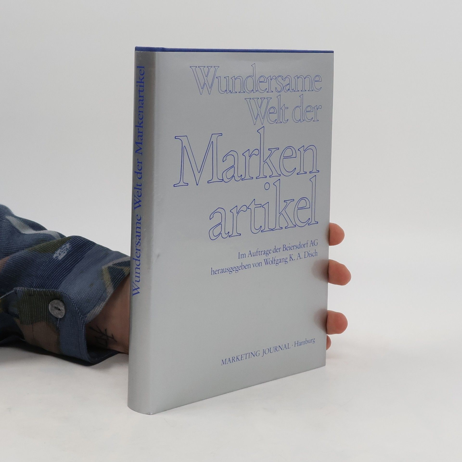 Peter von Zahn Wundersame Welt der Markenartikel