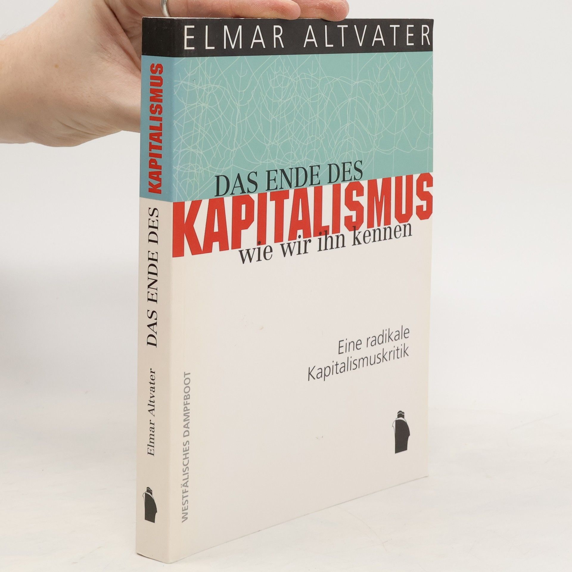 Elmar Altvater Das Ende des Kapitalismus, wie wir ihn kennen