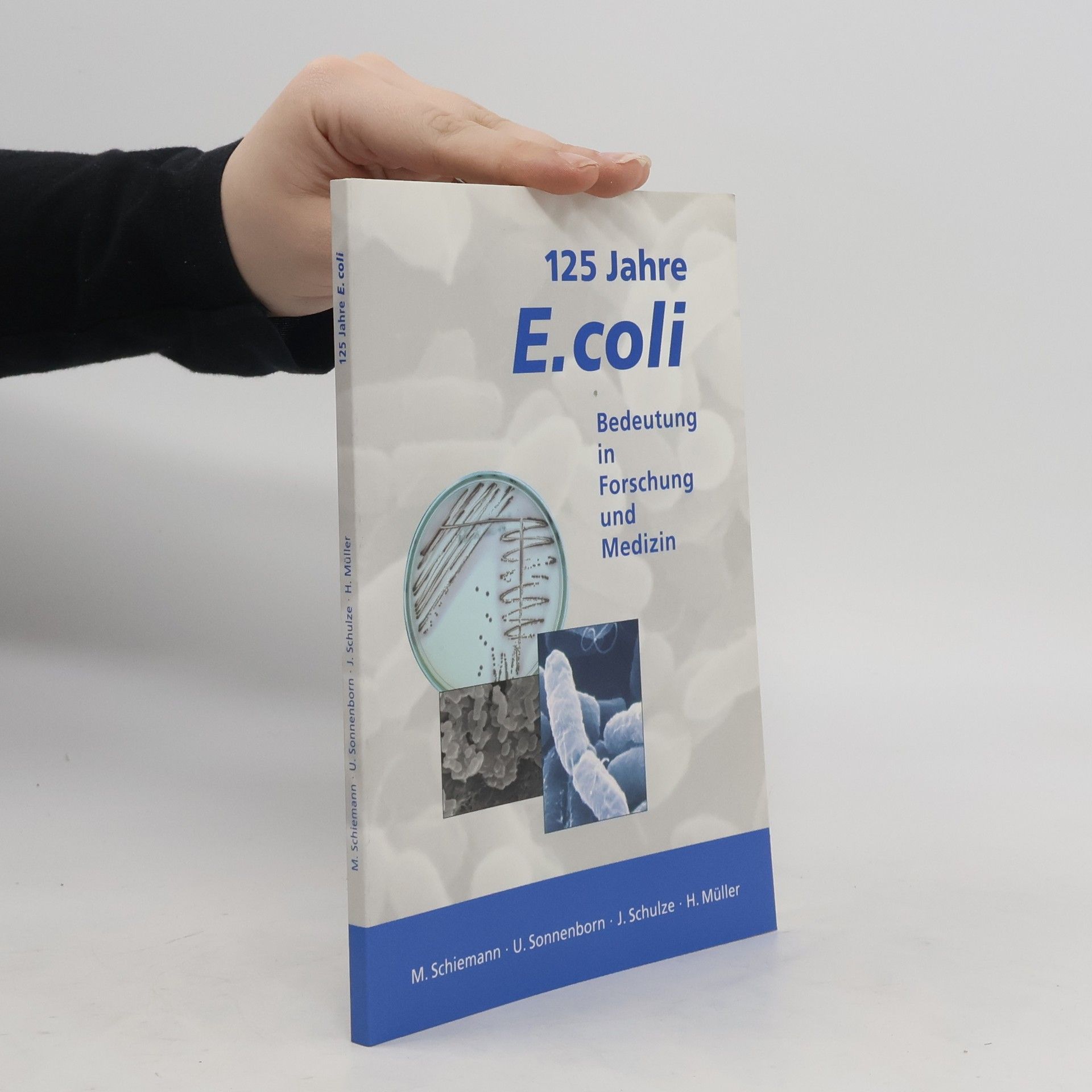 Martina Schiemann 125 Jahre E. coli