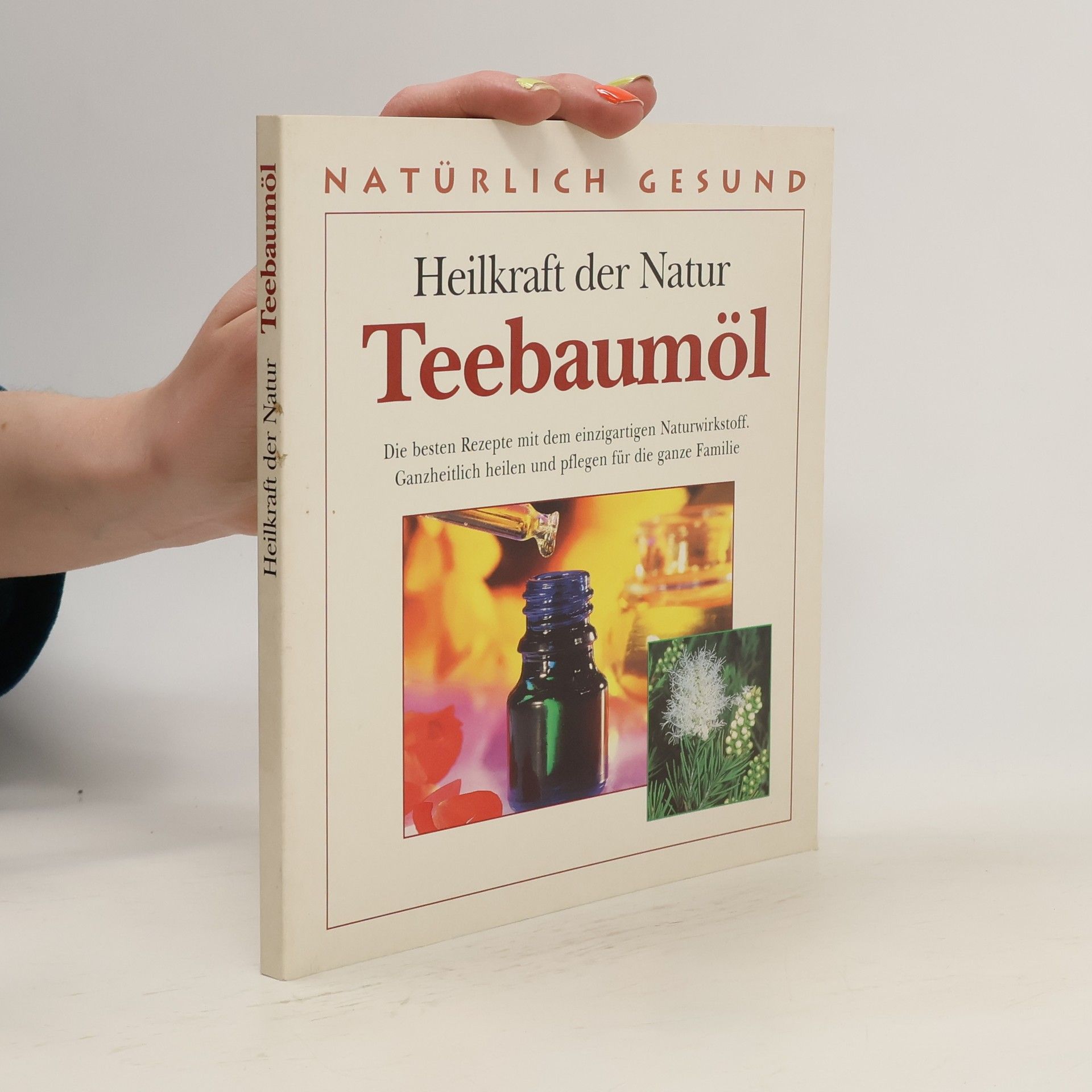 Heidelore Kluge Heilkraft der Natur: Teebaumöl