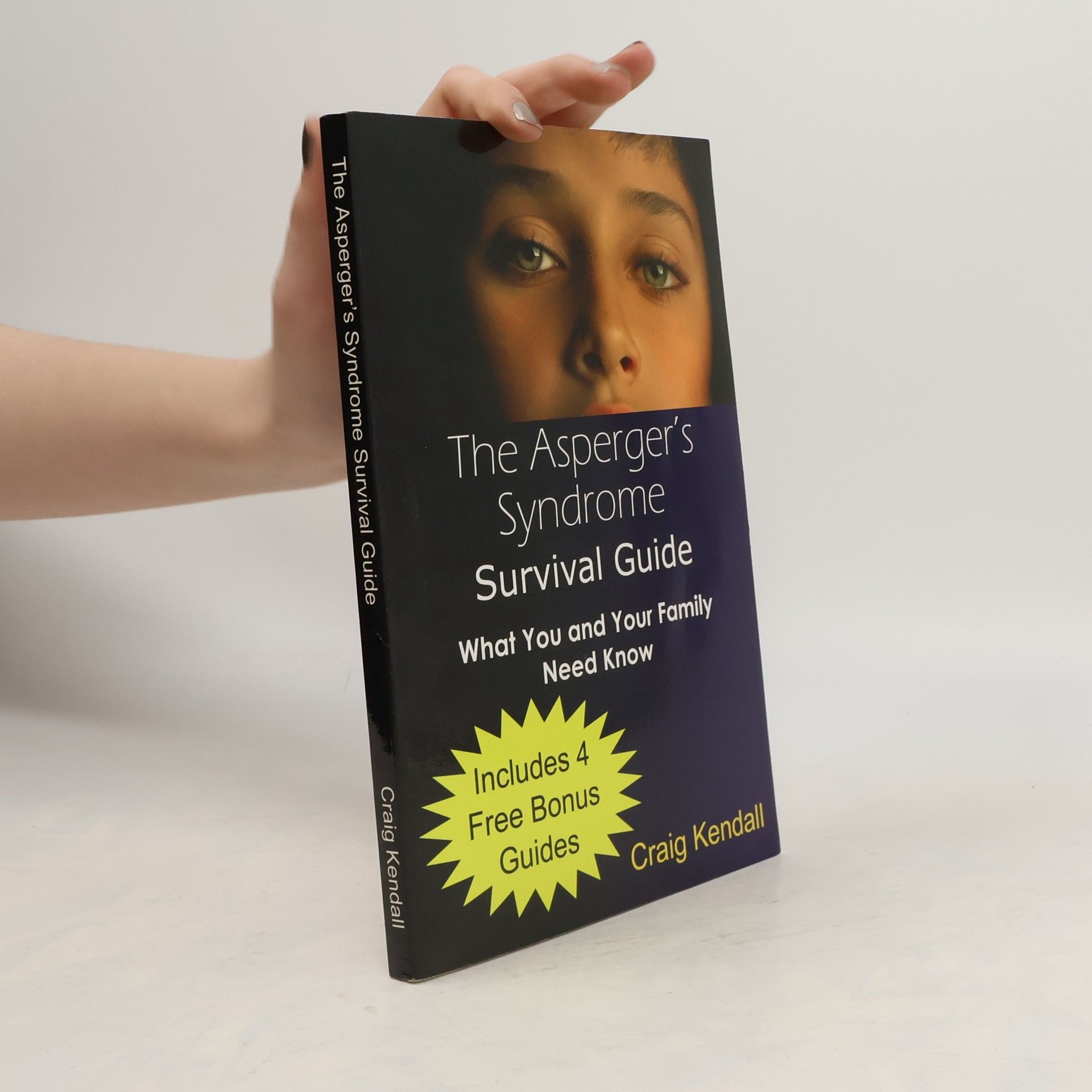 Craig Kendall The Asperger's Syndrome Survival Guide
