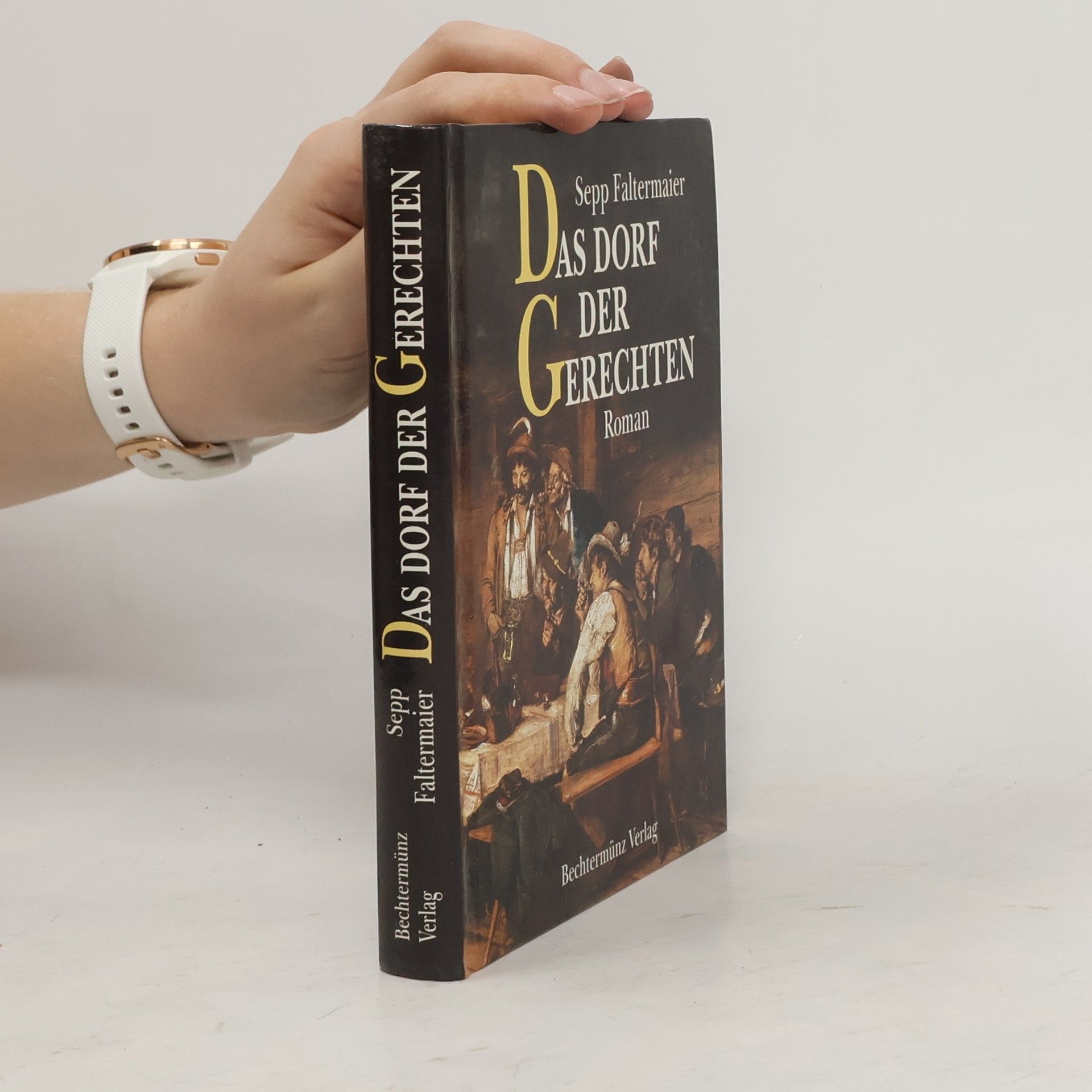 Sepp Faltermaier Das Dorf der Gerechten
