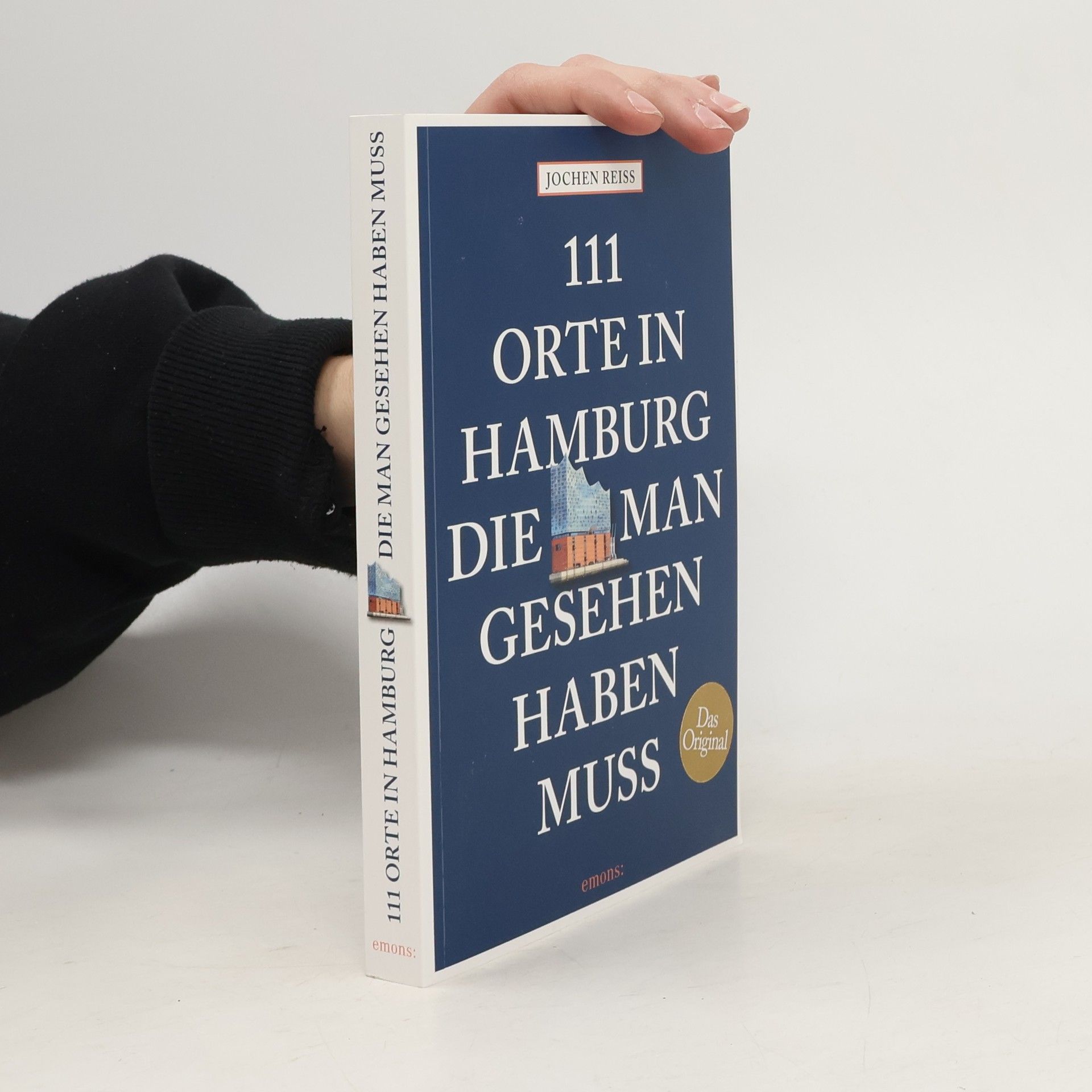 Jochen Reiss 111 Orte in Hamburg, die man gesehen haben muss