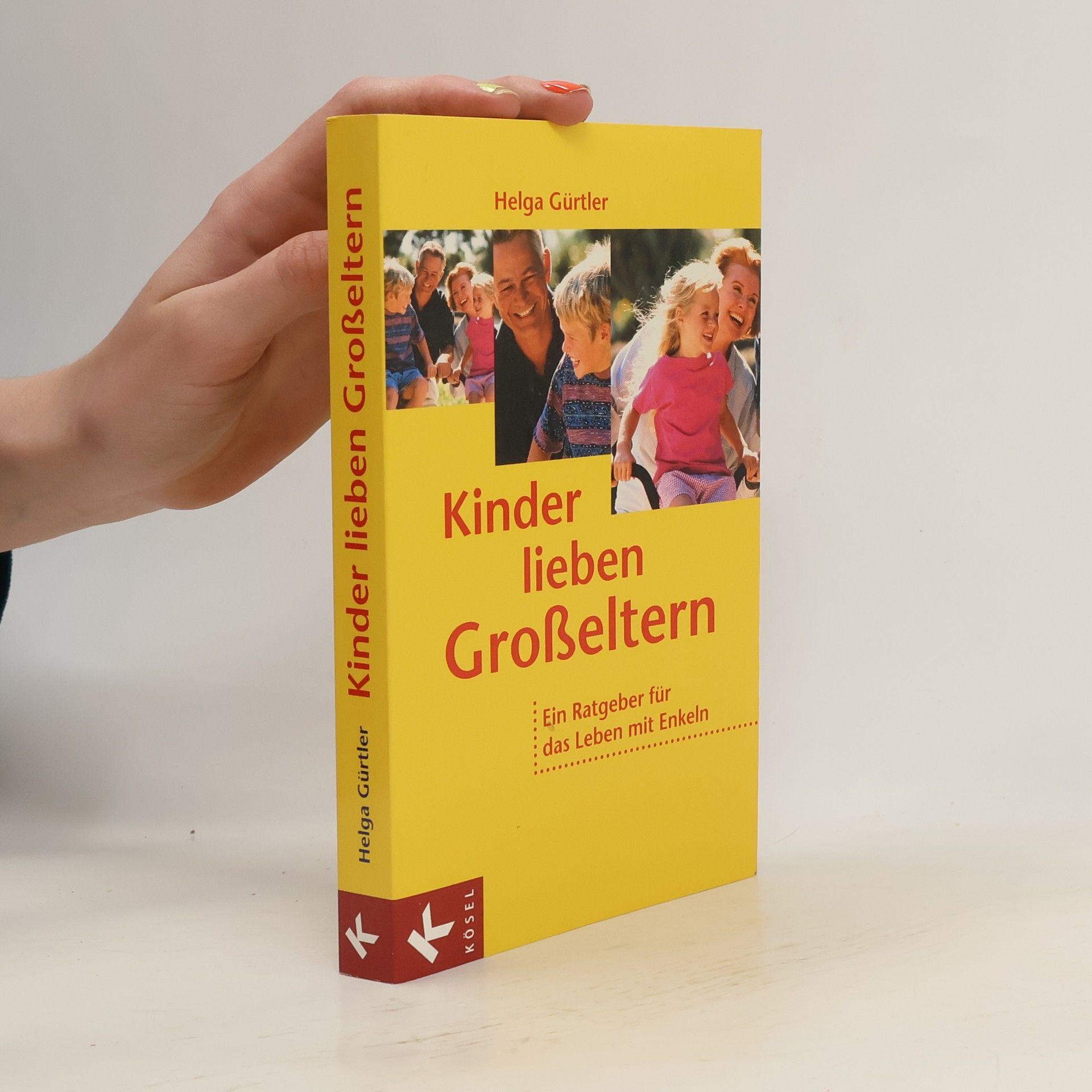 Helga Gürtler Kinder lieben Großeltern