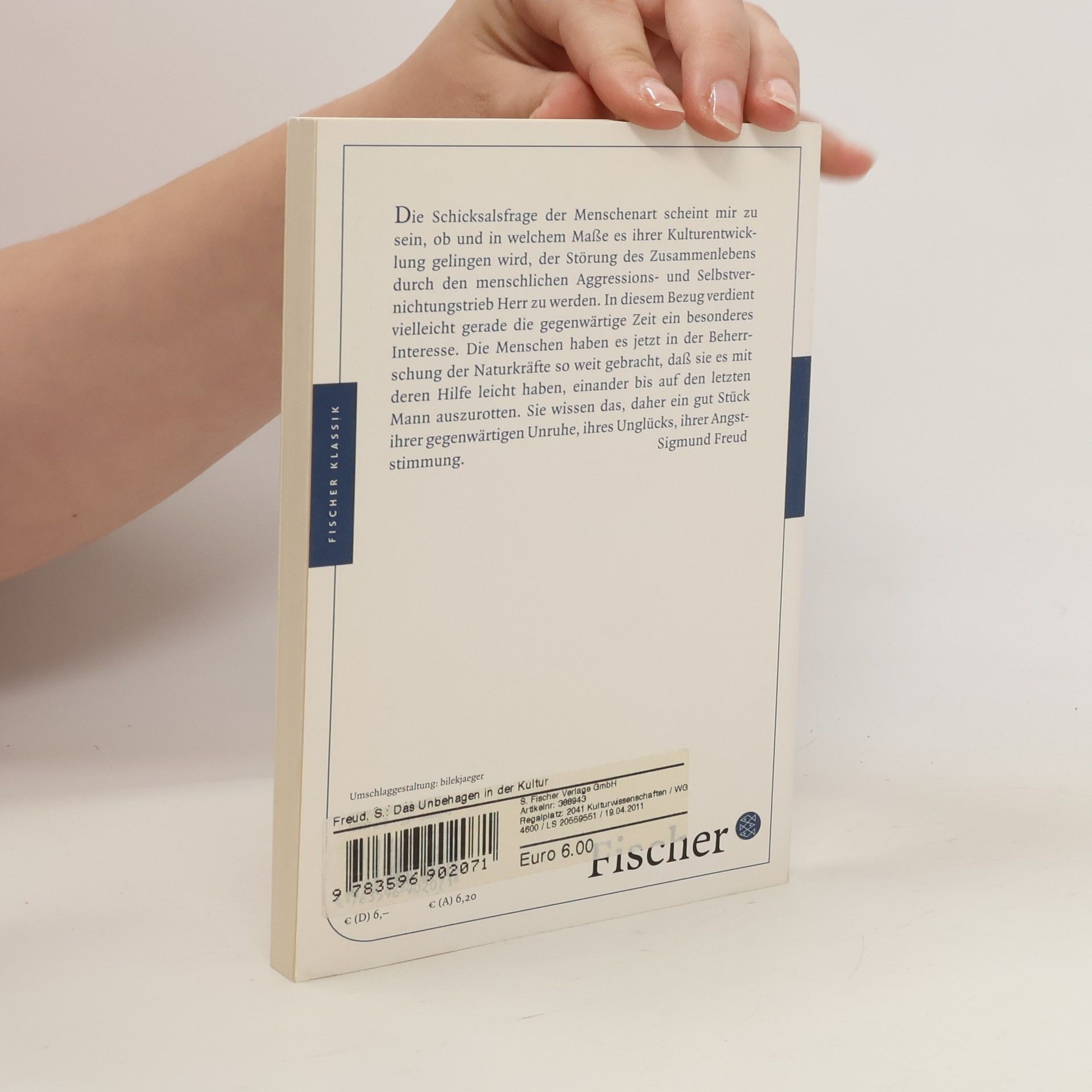 Sigmund Freud Das Unbehagen in der Kultur und andere kulturtheoretische Schriften