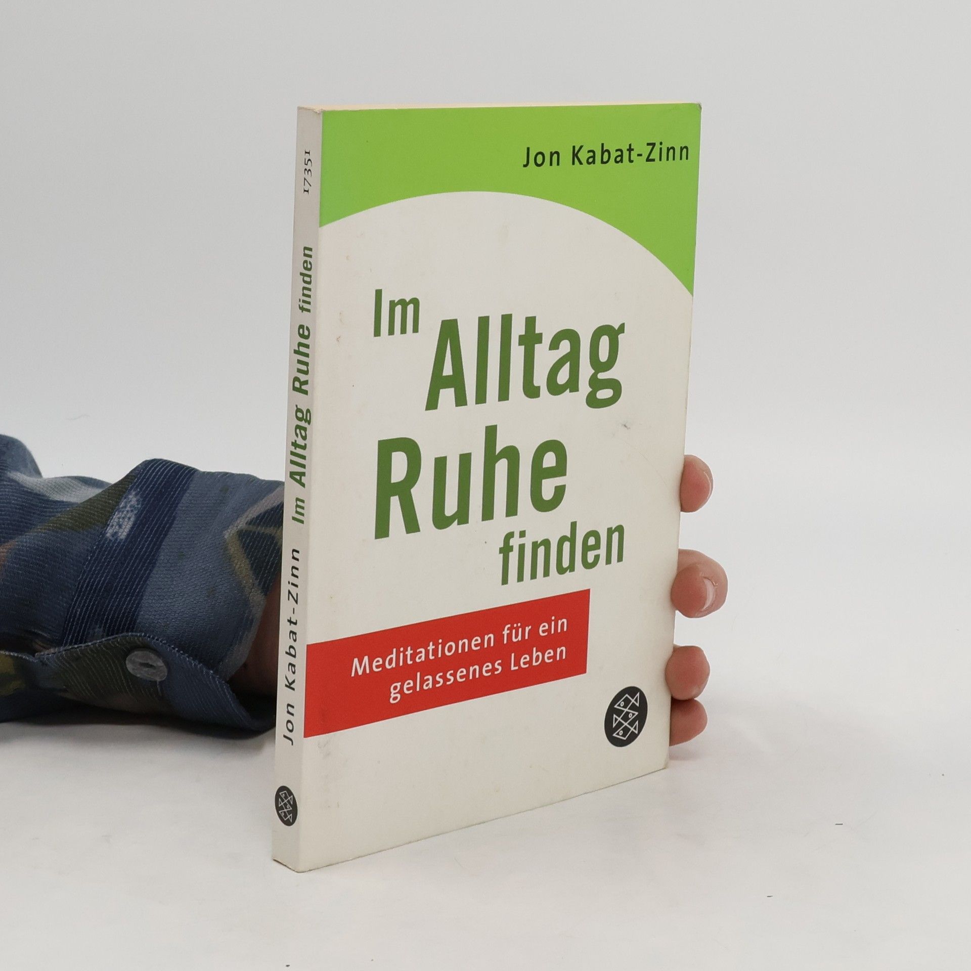 Jon Kabat-Zinn Im alltag ruhe finden