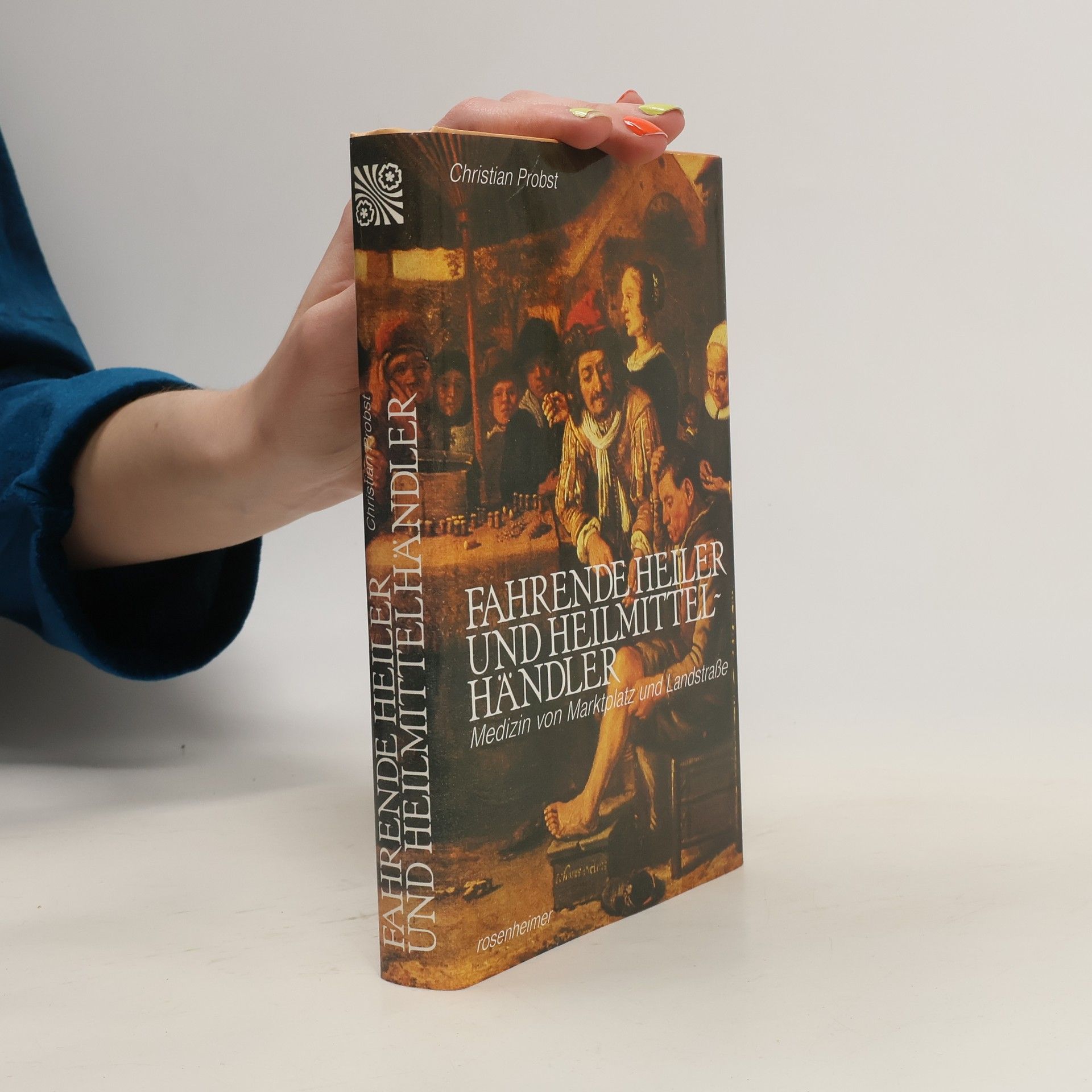 Christian Probst Fahrende Heiler und Heilmittelhändler