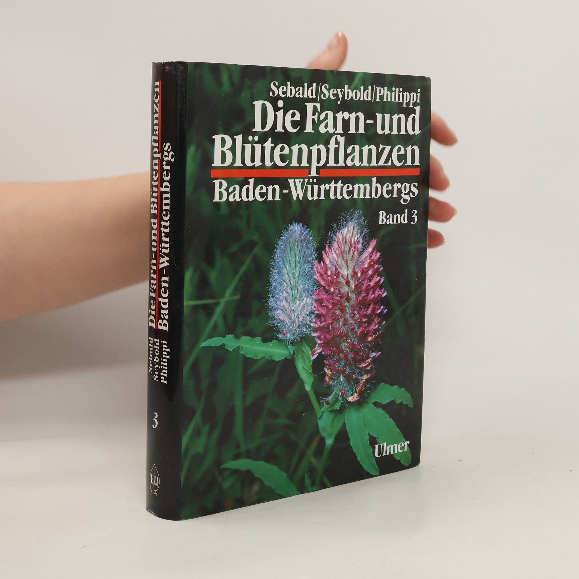 Autorenkollektiv Die Farn- und Blütenpflanzen Baden-Württembergs