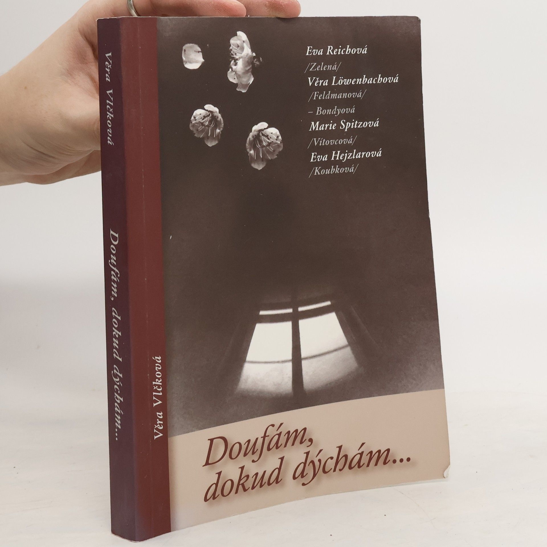 Szathmáryová Vlčková Věra Doufám, dokud dýchám...