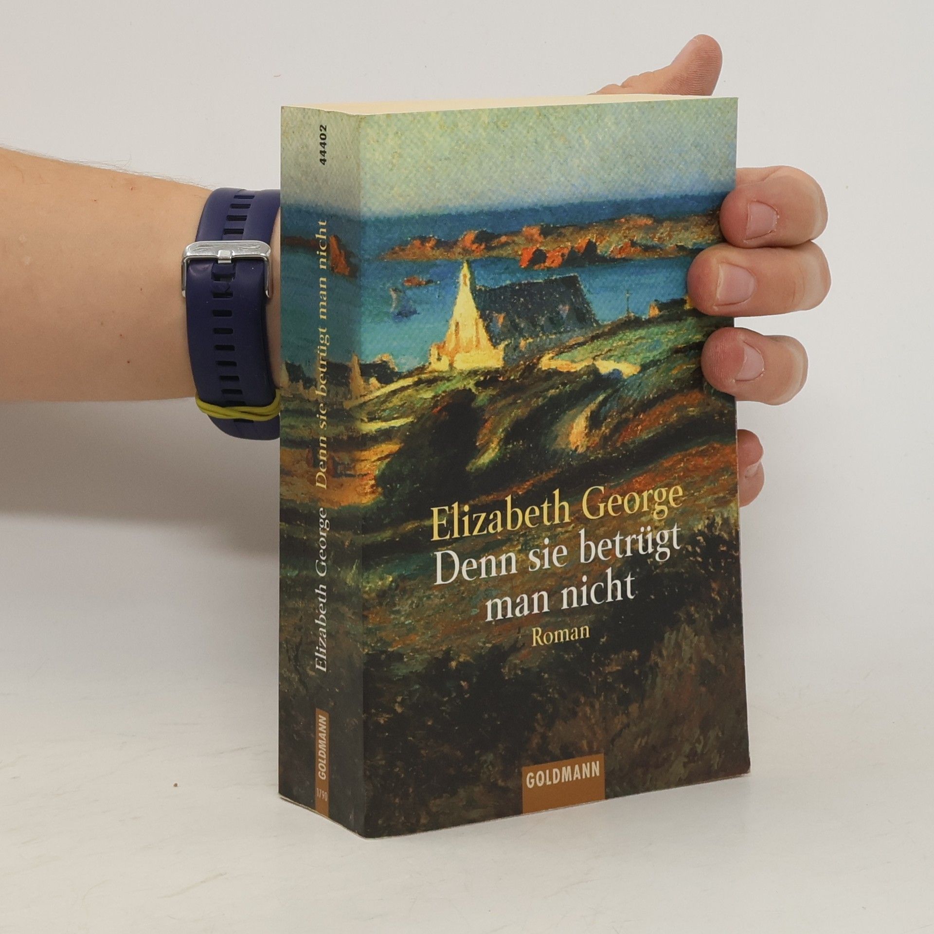 Elizabeth George Denn sie betrügt man nicht
