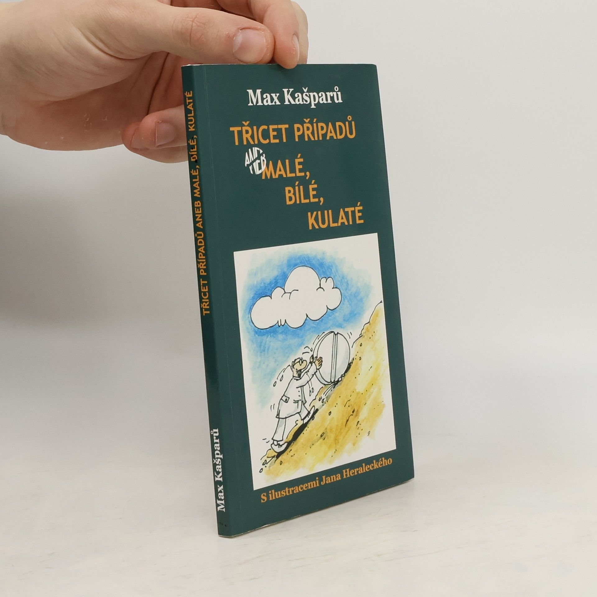 Max Kašparů Třicet případů aneb Malé, bílé, kulaté