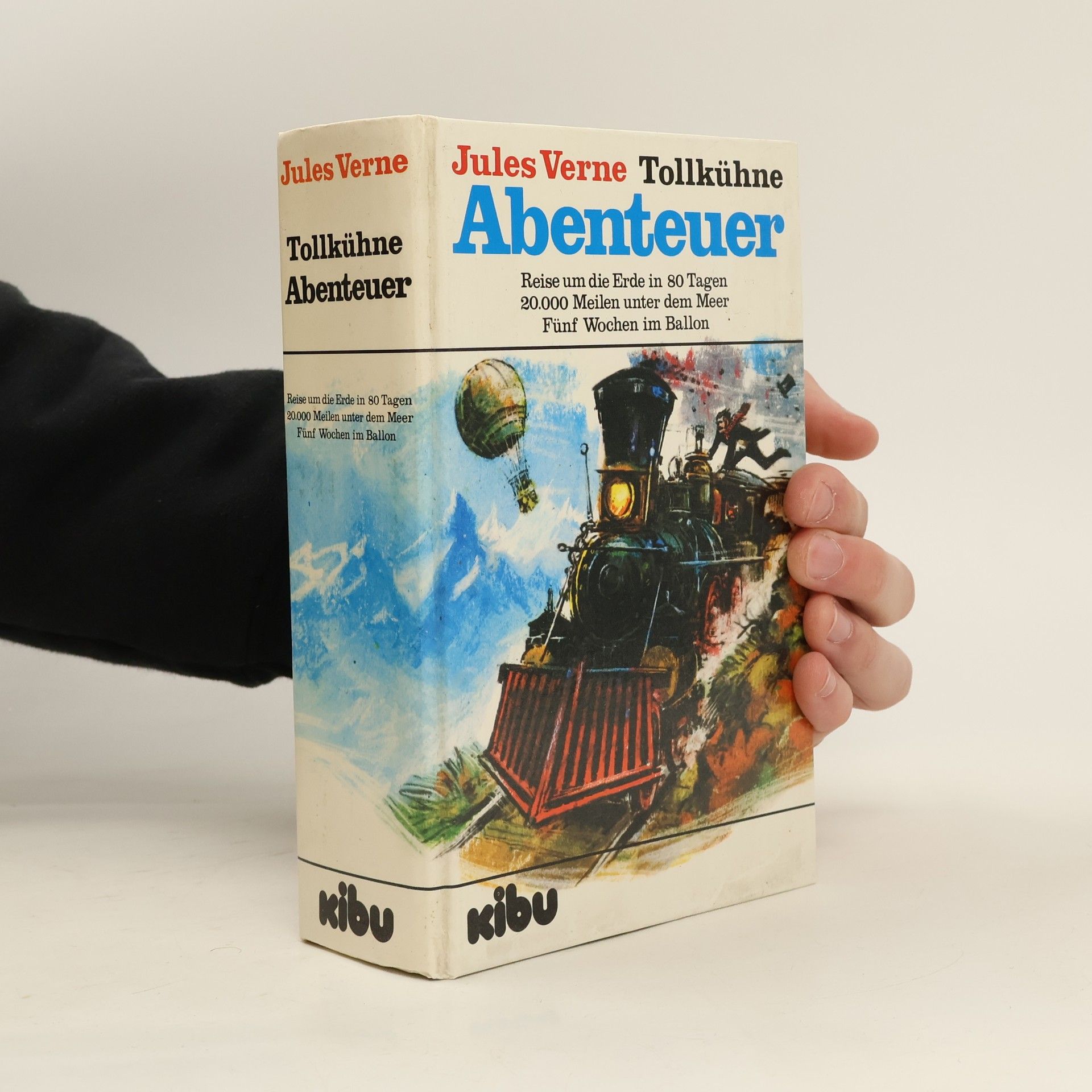 Jules Verne Tollkühne Abenteuer. Reise um die Erde in 80 Tagen. 20000 Meilen unter dem Meer. Fünf Wochen im Ballon.
