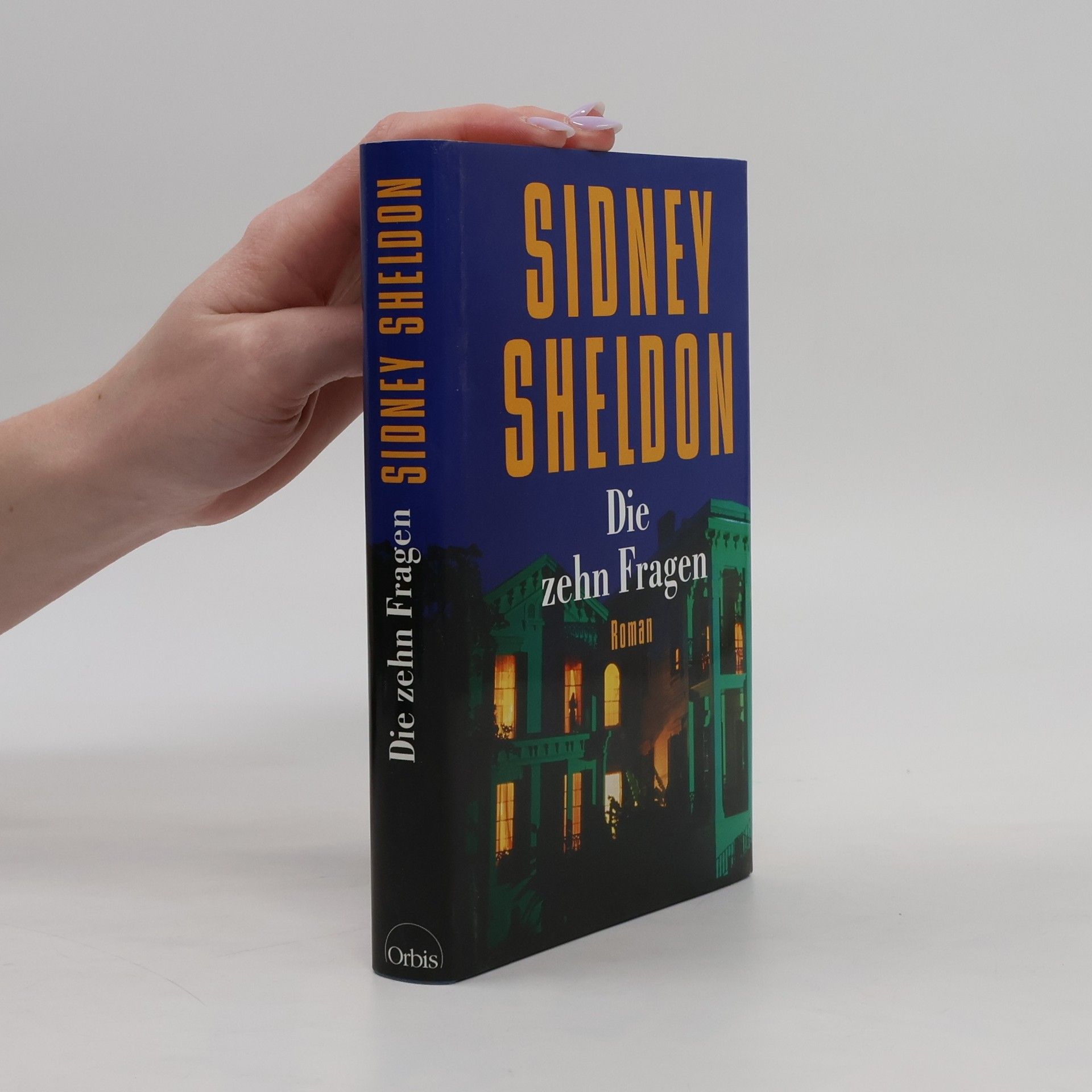 Sidney Sheldon Die zehn Fragen