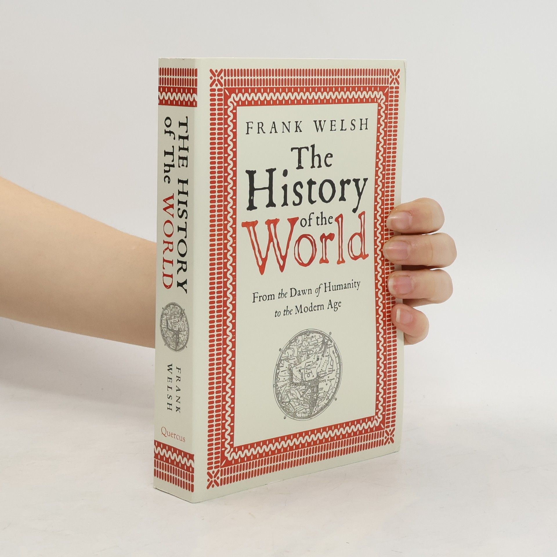 Frank Welsh The History of the World