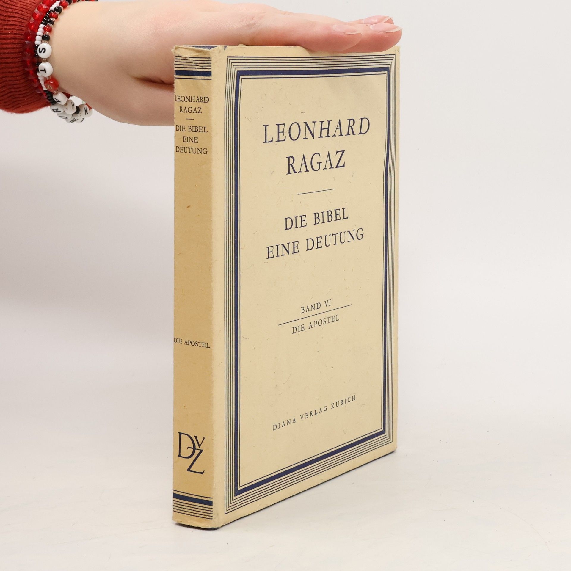 Leonhard Ragaz Die Bibel eine Deutung. Band VI