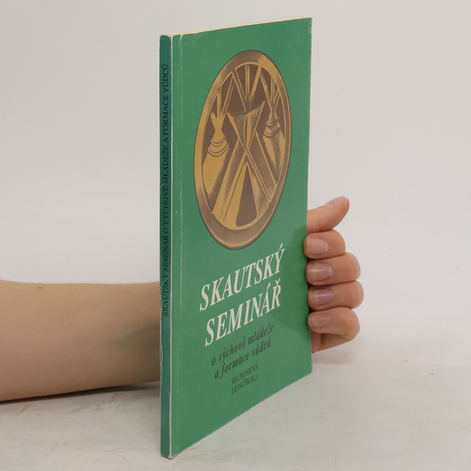 Miloš Blažek Skautský seminář : sborník přednášek I. a II. semináře o výchově mládeže a formace vůdců