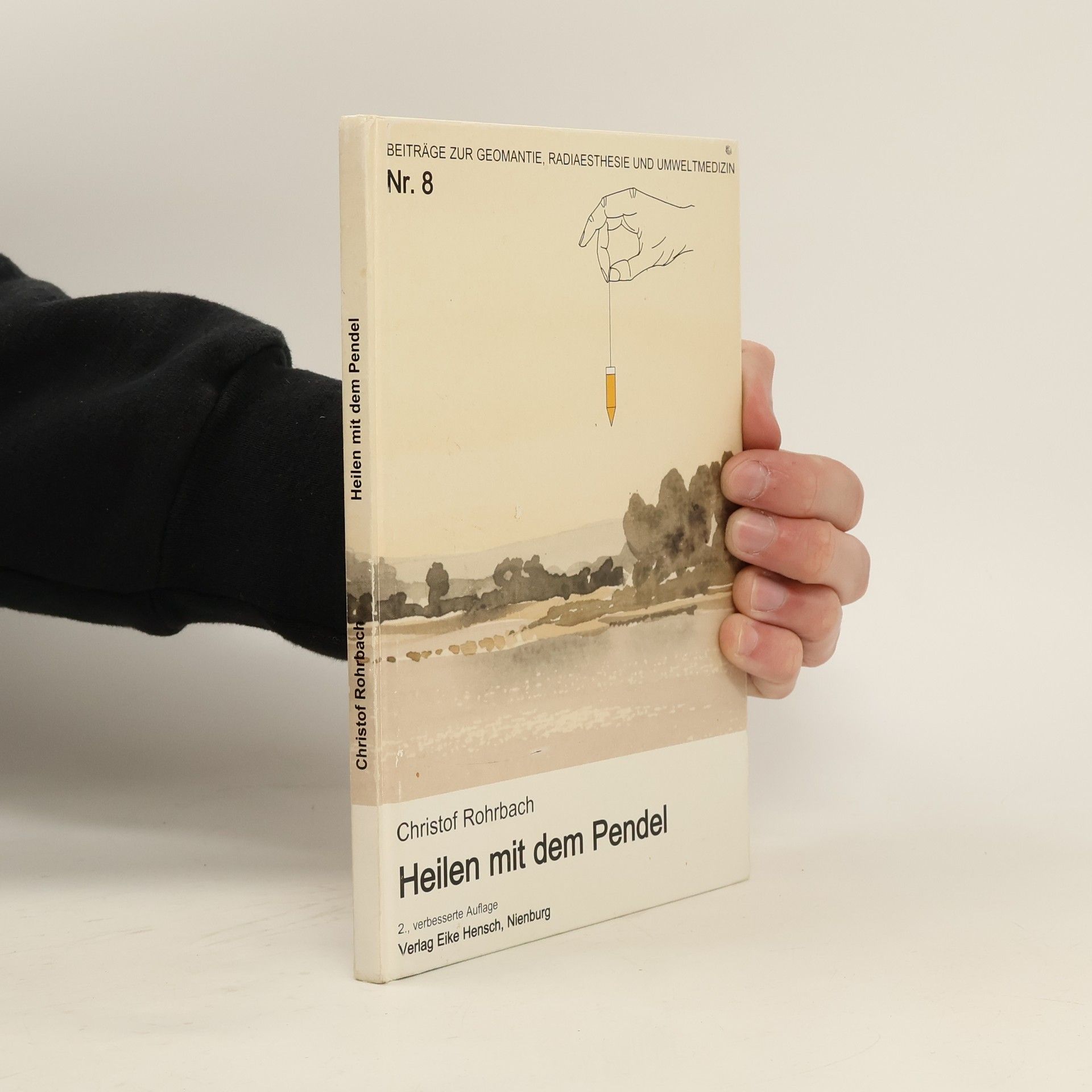 Christof Rohrbach Heilen mit dem Pendel