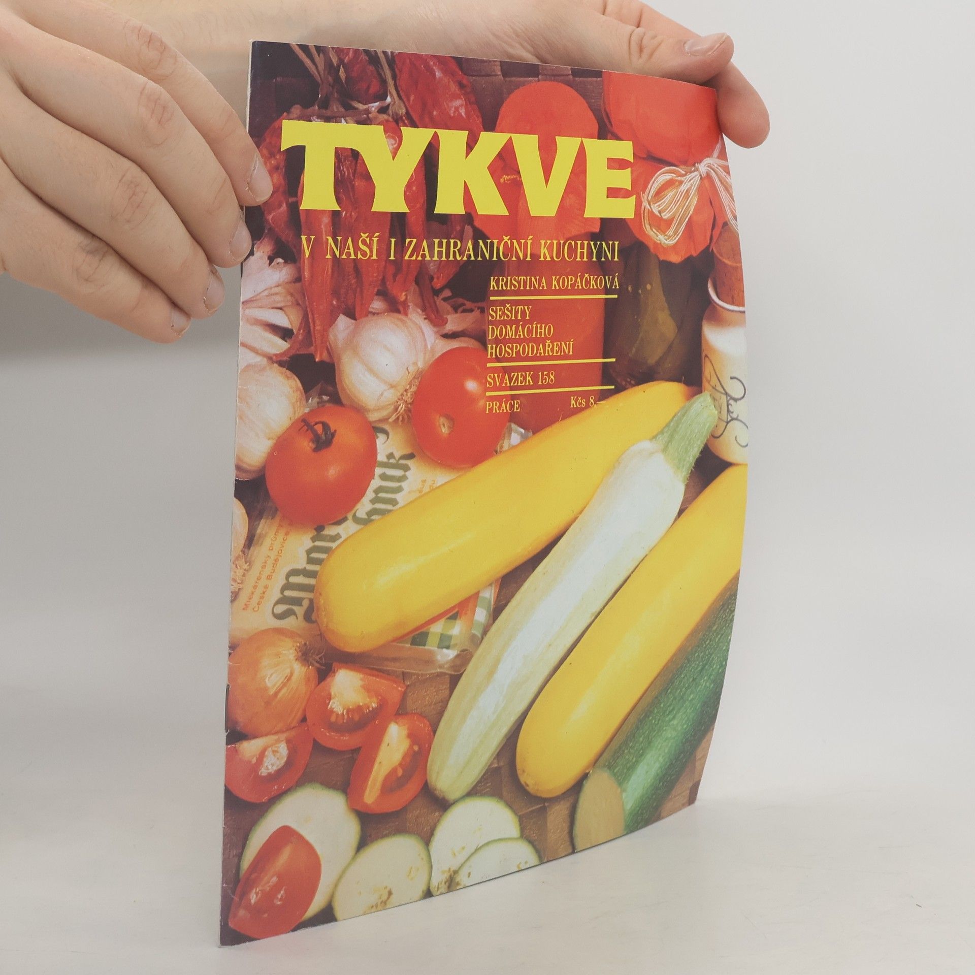 Kristina Kopáčková Tykve v naší i zahraniční kuchyni