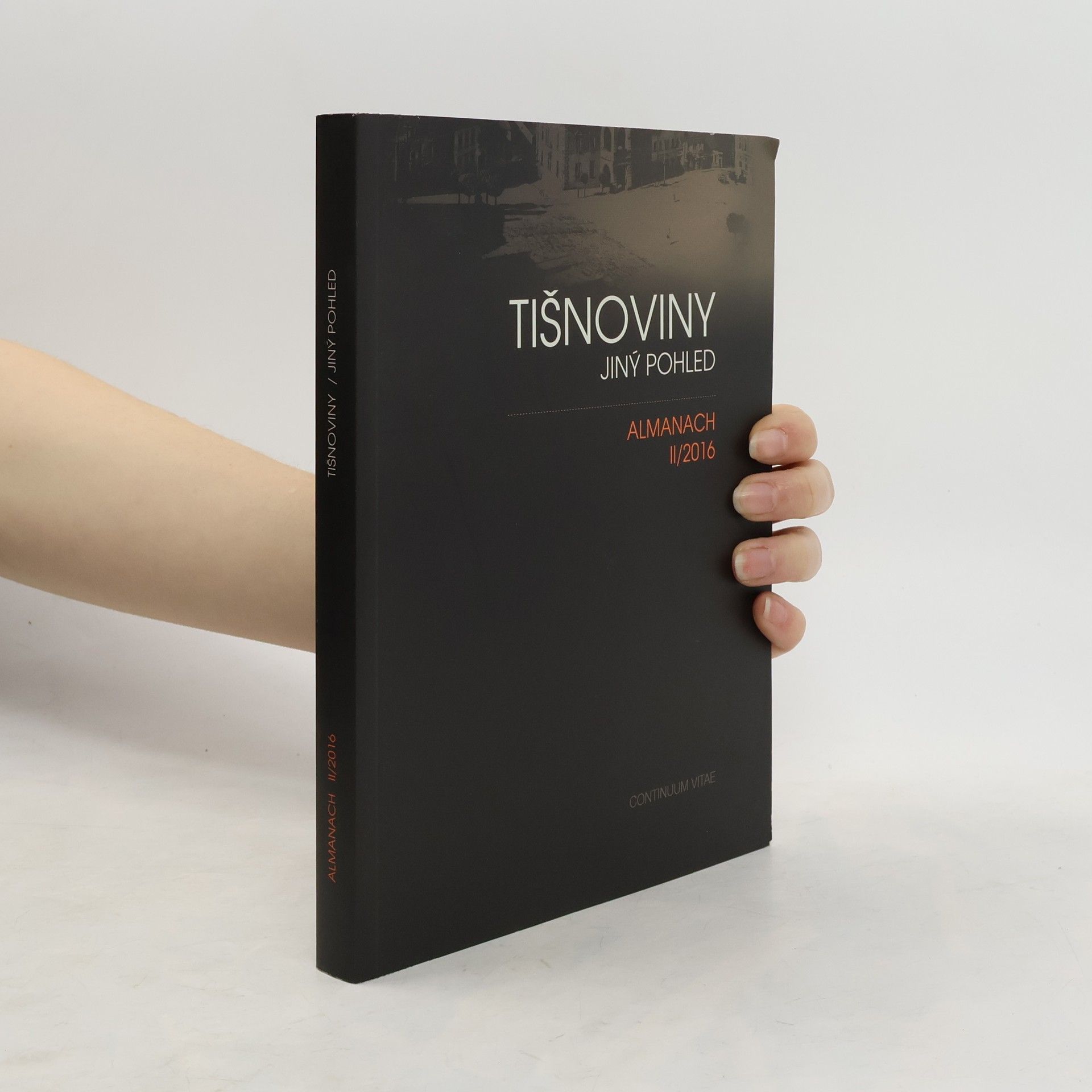 Collectif d'auteurs Tišnoviny - Jiný pohled: ALMANACH II/2016