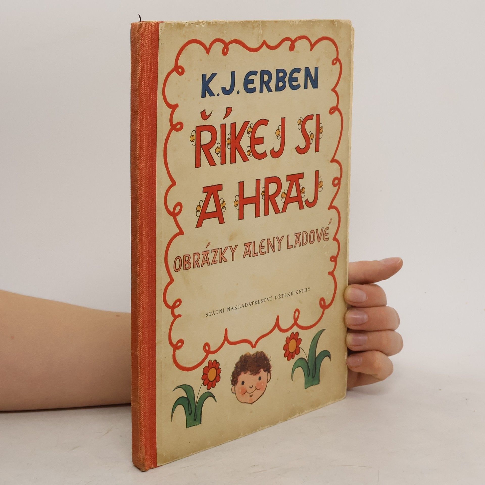 Karel Jaromír Erben Říkej si a hraj!