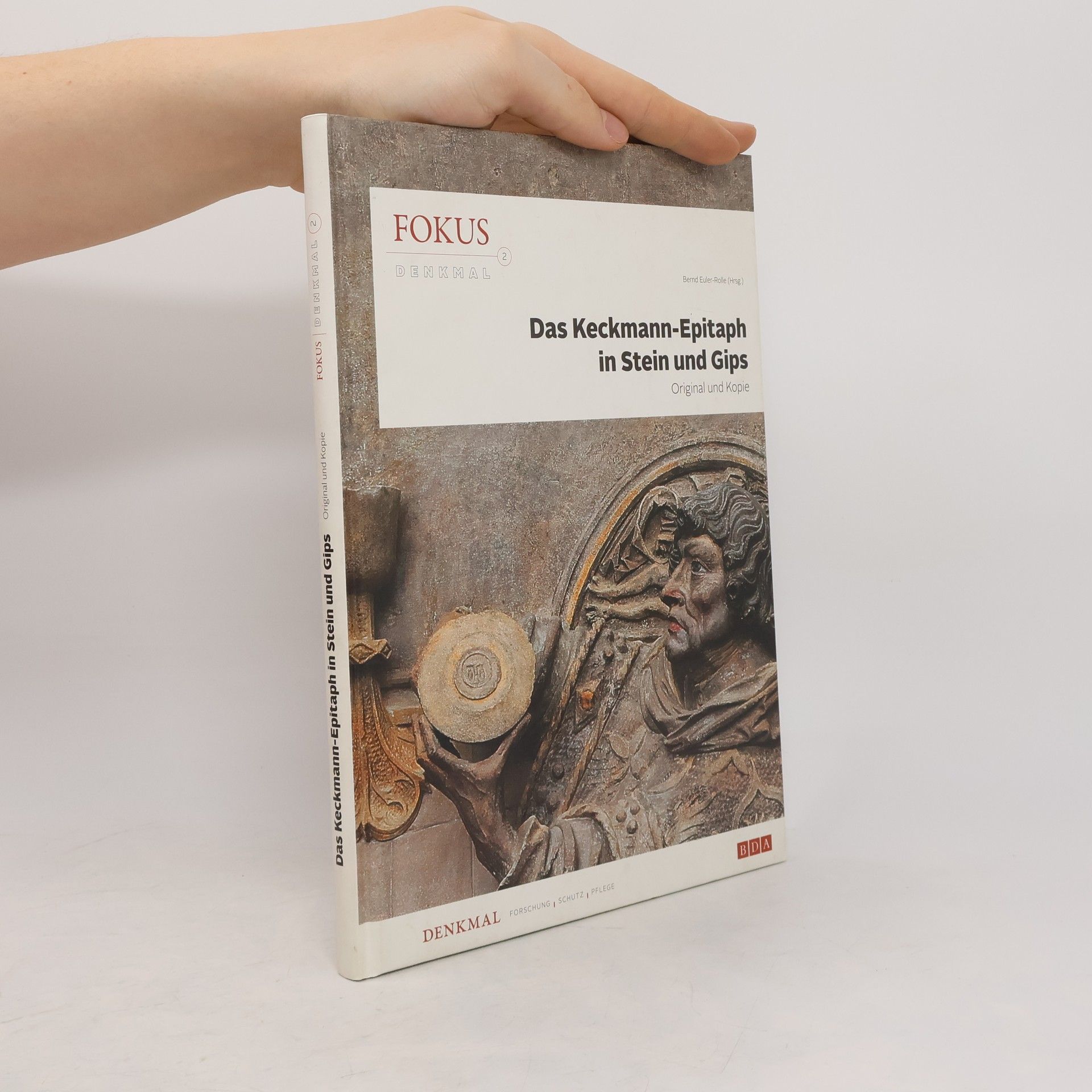 Bernd Euler Rolle Das Keckmann-Epitaph in Stein und Gips