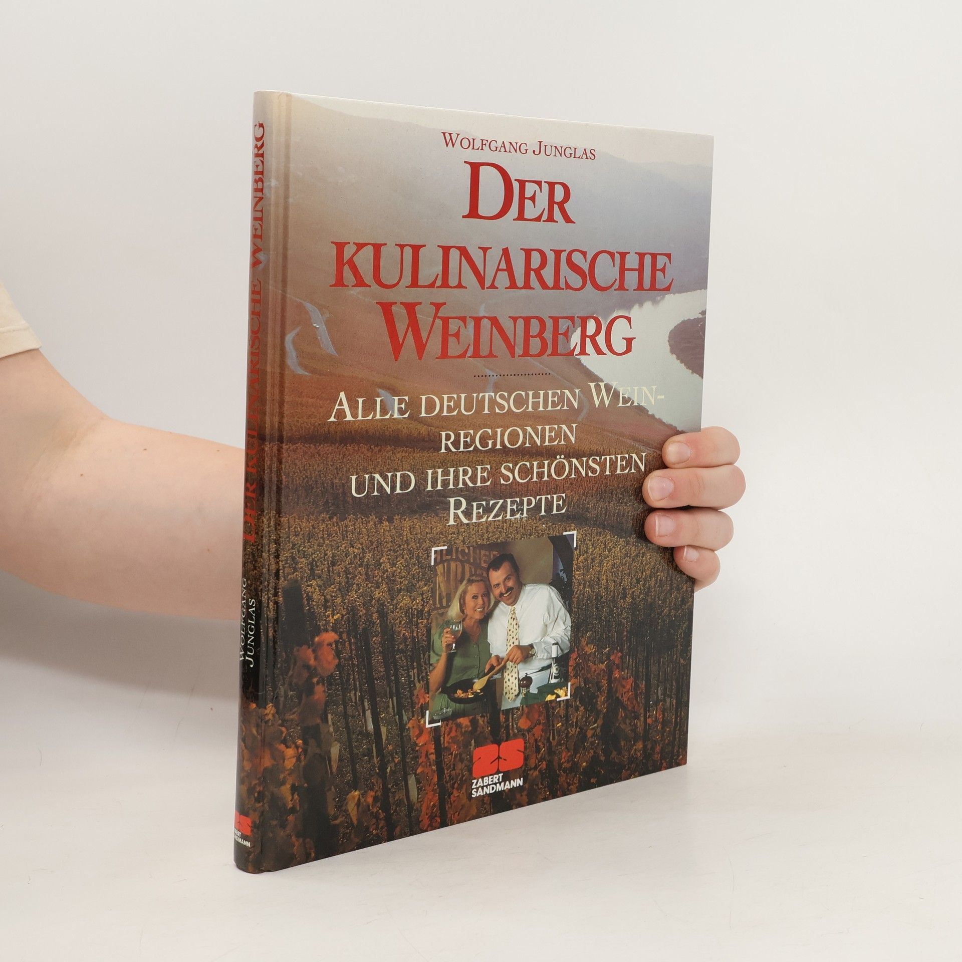 Wolfgang Junglas Der kulinarische Weinberg
