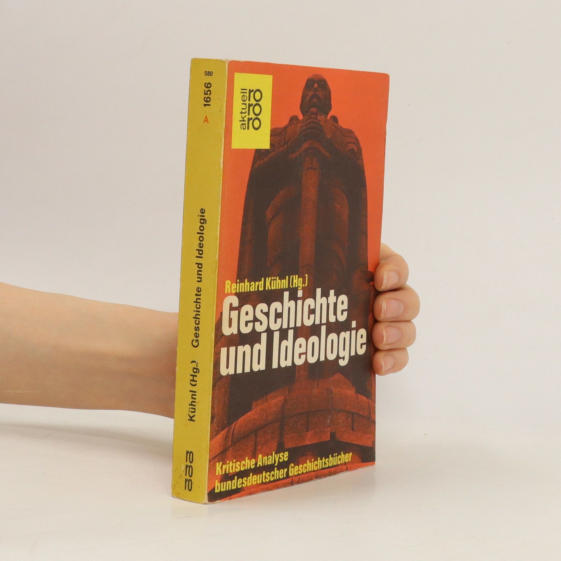 Reinhard Kühnl Geschichte und Ideologie