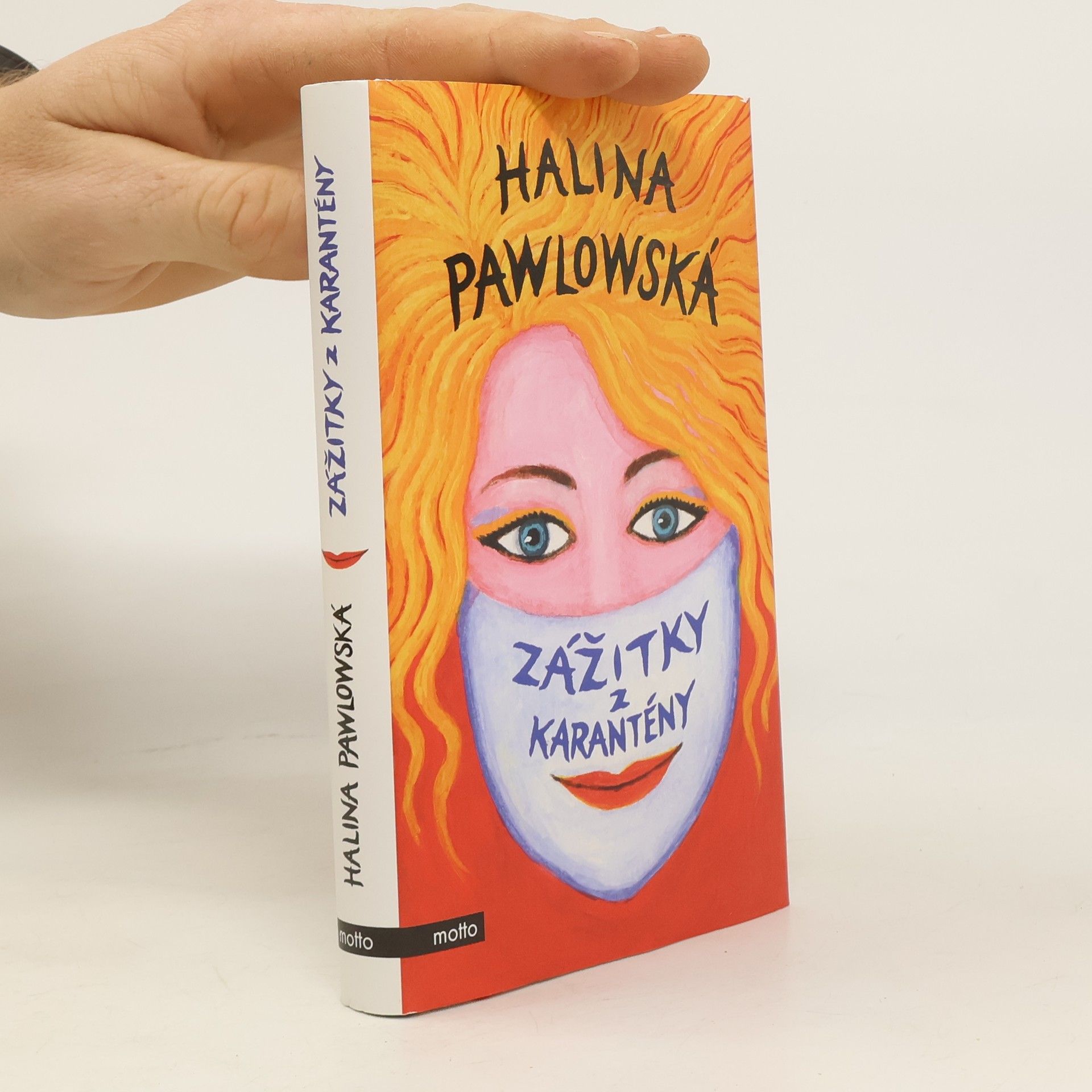 Halina Pawlowská Zážitky z karantény